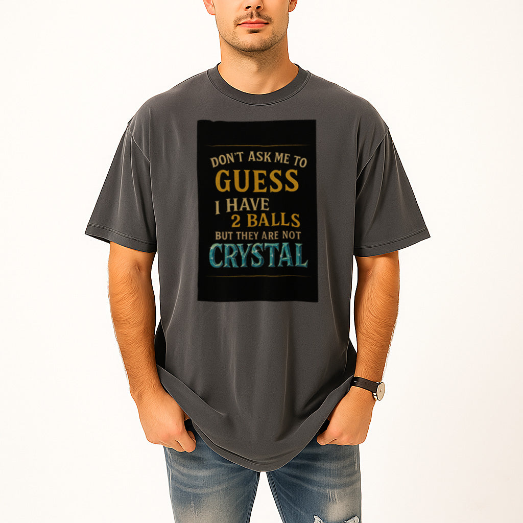 Funny T-Shirt - Guessing - Crystal Ball