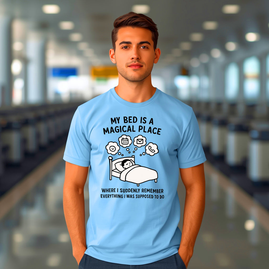 Funny Sleep T-Shirt: "My Bed is a Magical Place" Procrastination Graphic Tee