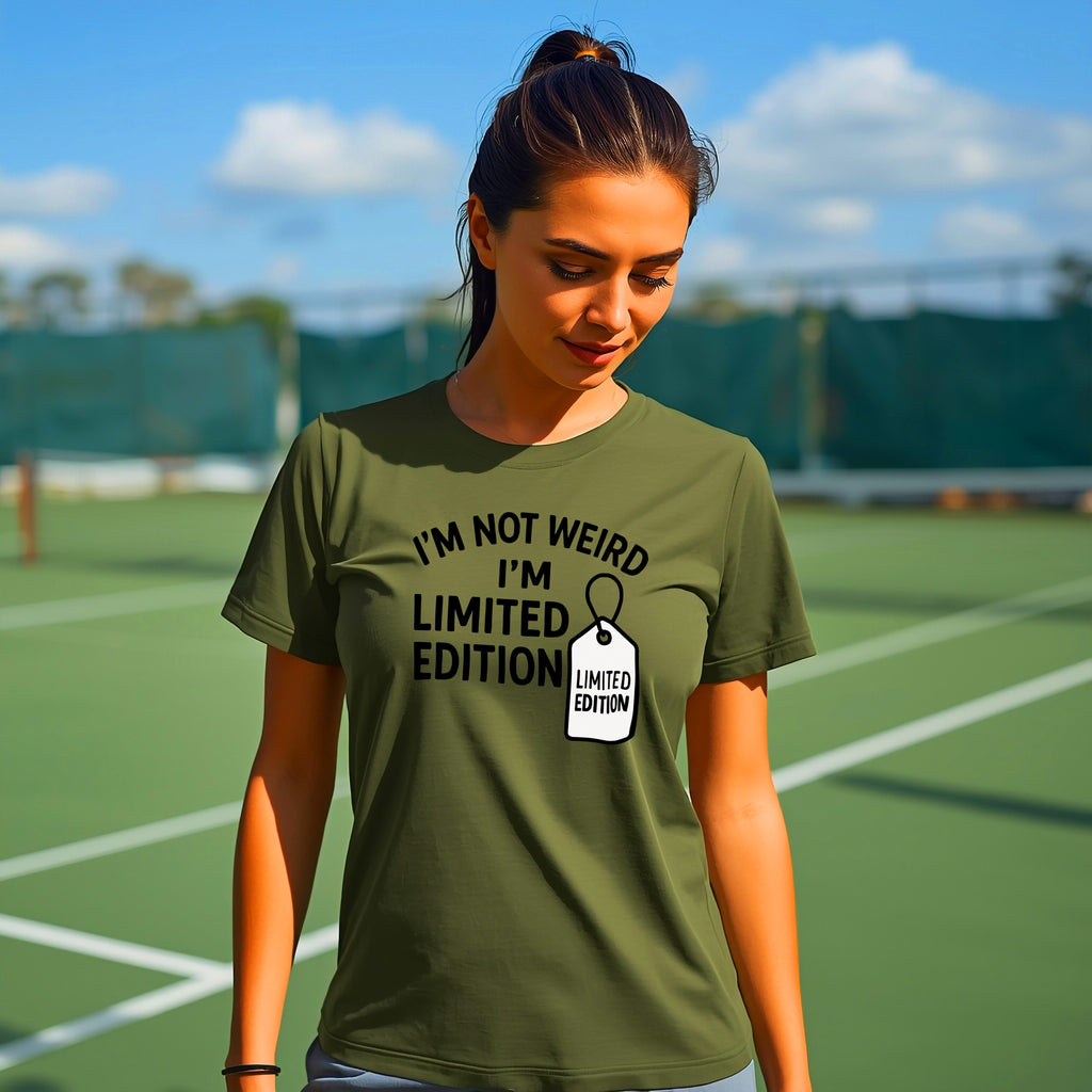 Limited Edition T-Shirt: "I'm Not Weird, I'm Limited Edition" Funny Graphic Tee