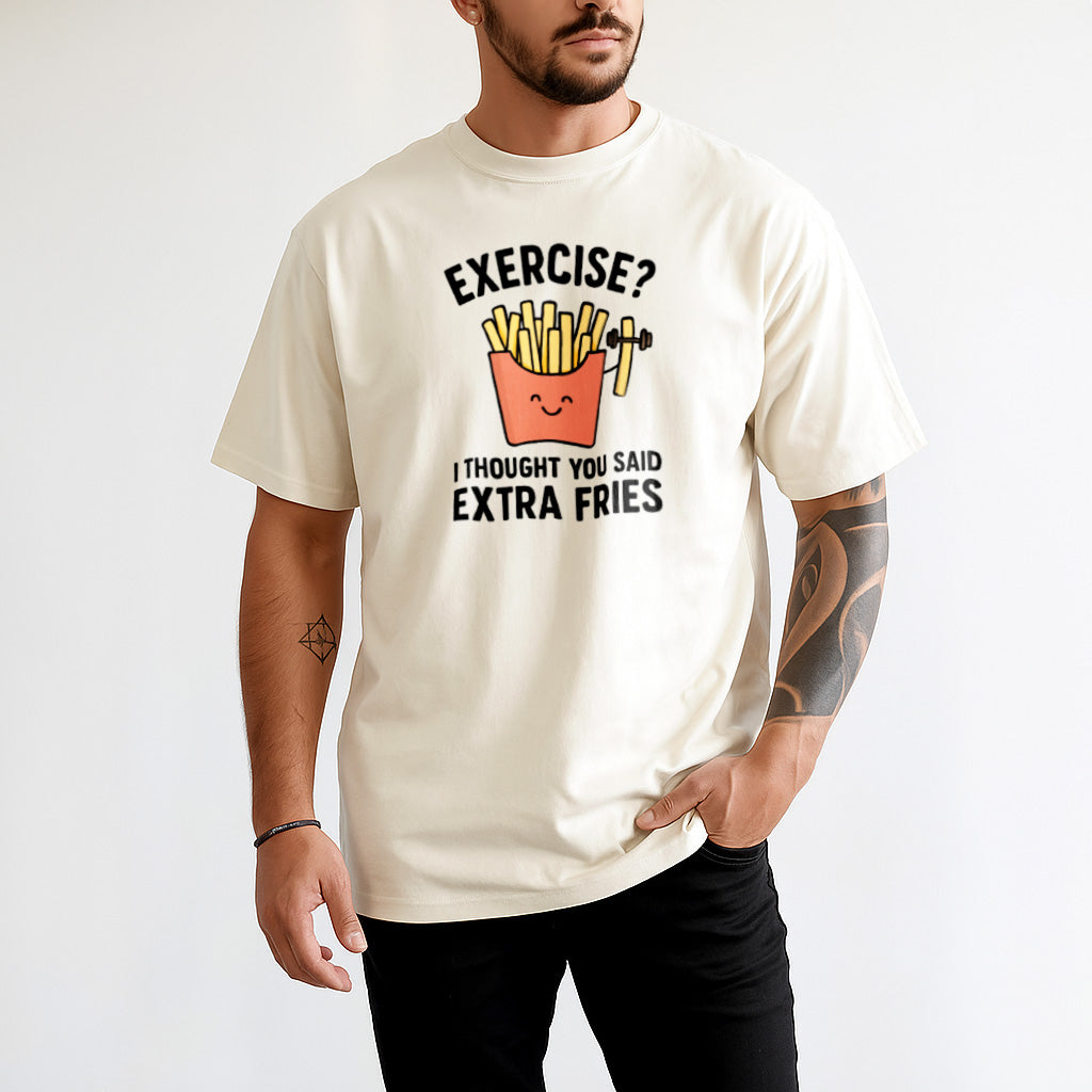 Funny Foodie T-Shirt: "Extra Fries" Exercise Pun Graphic Tee