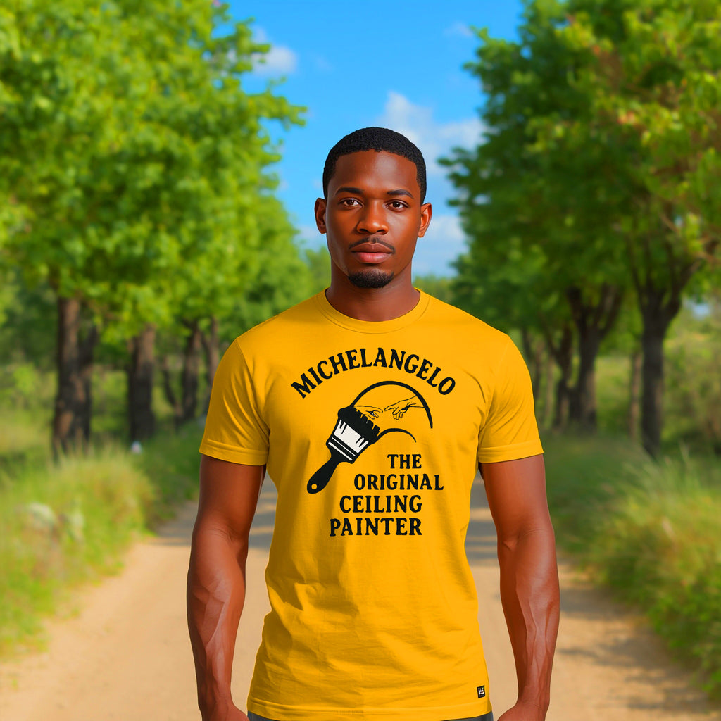 Michelangelo “The Original Ceiling Painter” Funny Art T-Shirt – Classic Renaissance Humor Tee for Artists & Art Lovers