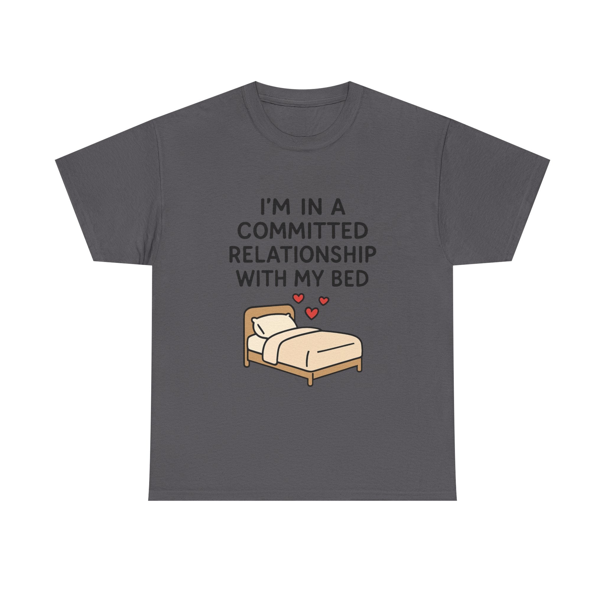 Introvert T-Shirt: "Committed Relationship with My Bed" Funny Graphic Tee