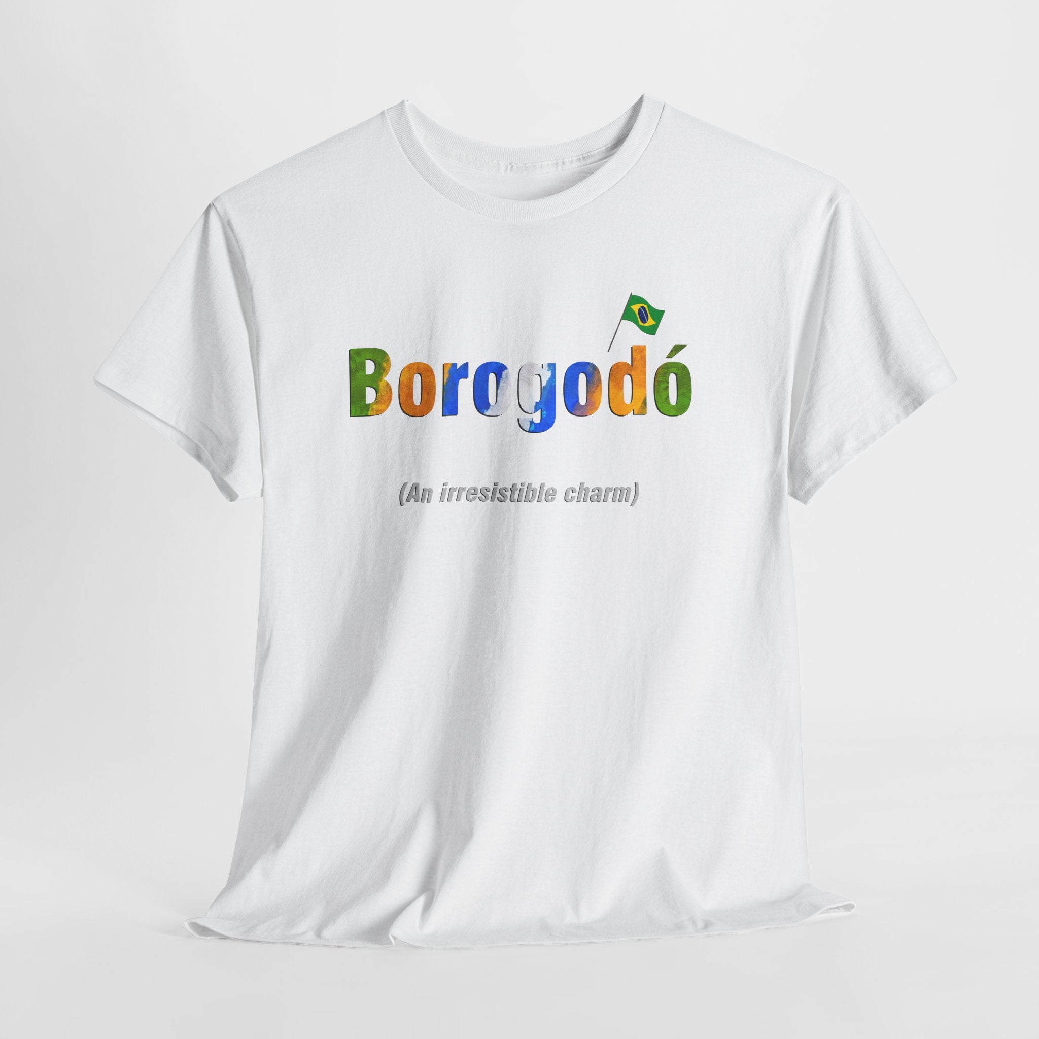 Borogodó T-Shirt: Brazilian Charm & Irresistible Vibe | Cultural Expression Tee