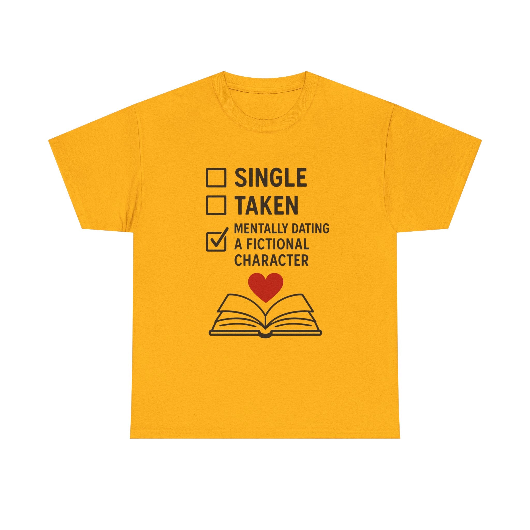Book Lover T-Shirt: "Mentally Dating a Fictional Character" Funny Graphic Tee