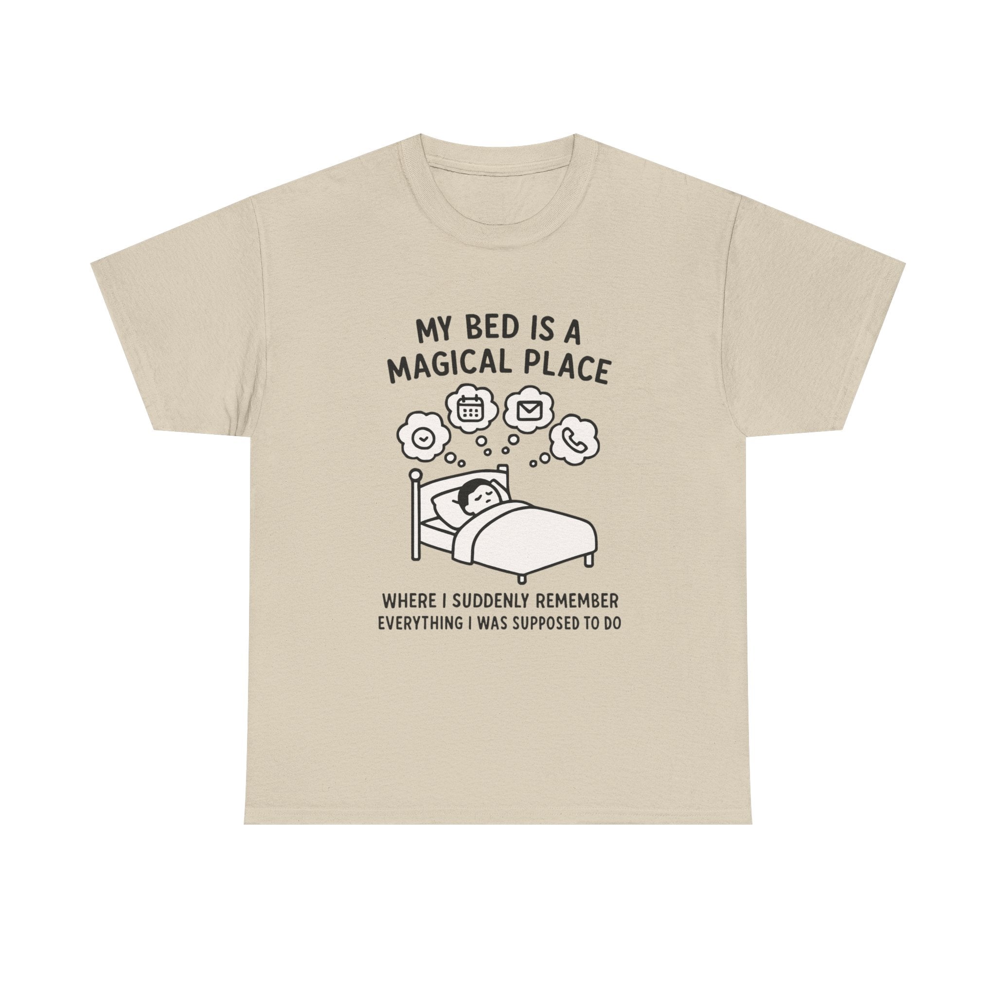 Funny Sleep T-Shirt: "My Bed is a Magical Place" Procrastination Graphic Tee