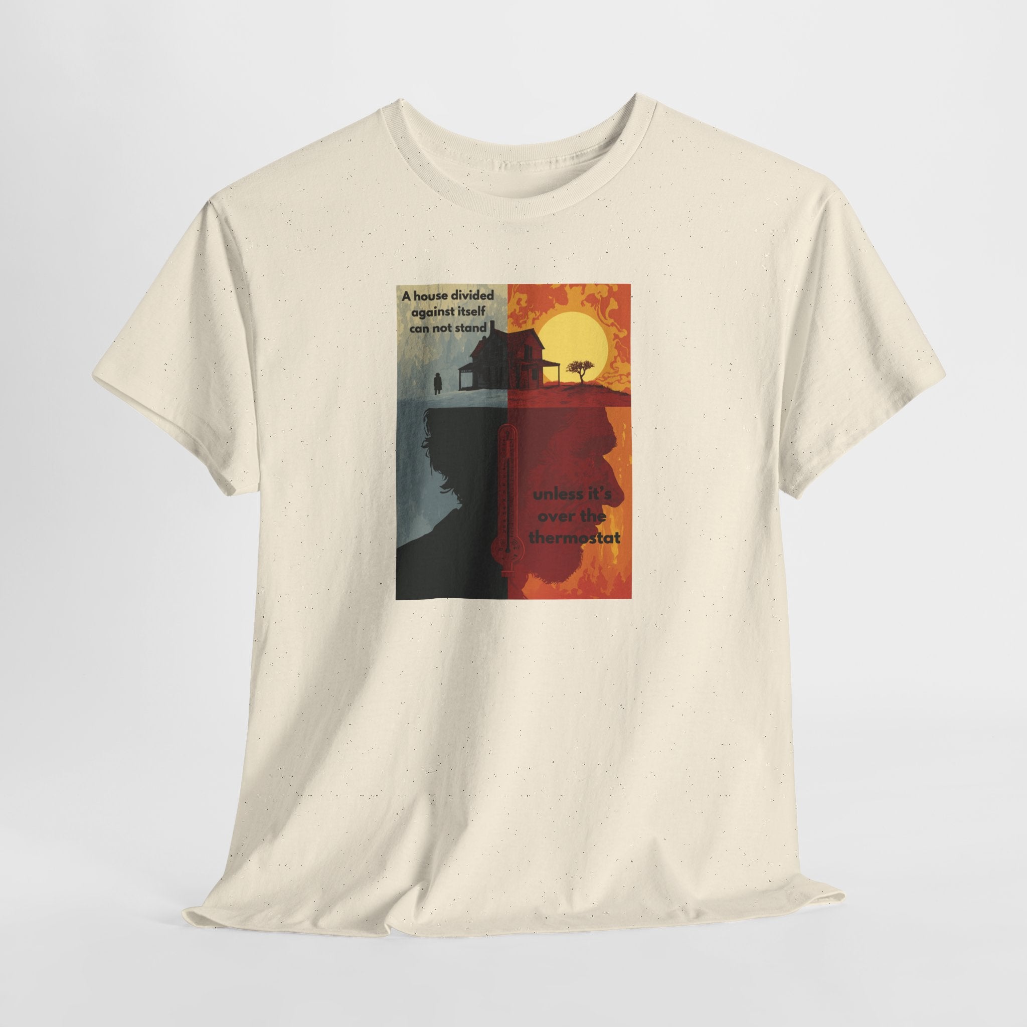 Thermostat War T-Shirt | House Divided Humor Tee | Funny Family Life Shirt | Thermostat Battle Apparel | Gildan 5000