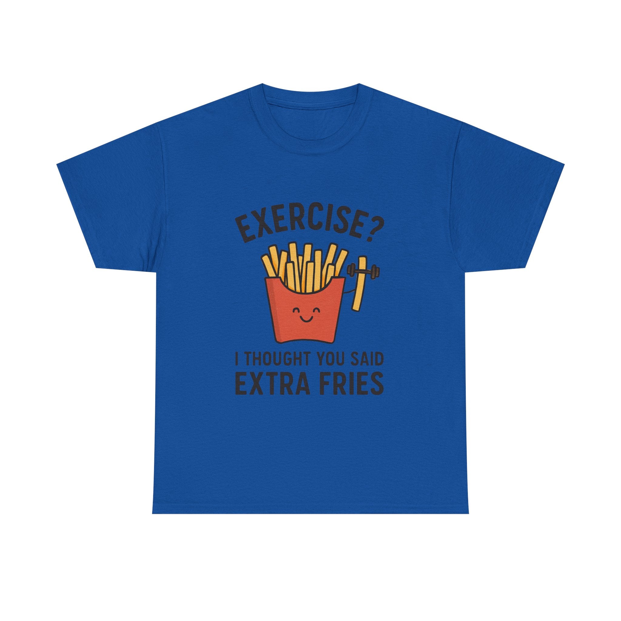 Funny Foodie T-Shirt: "Extra Fries" Exercise Pun Graphic Tee