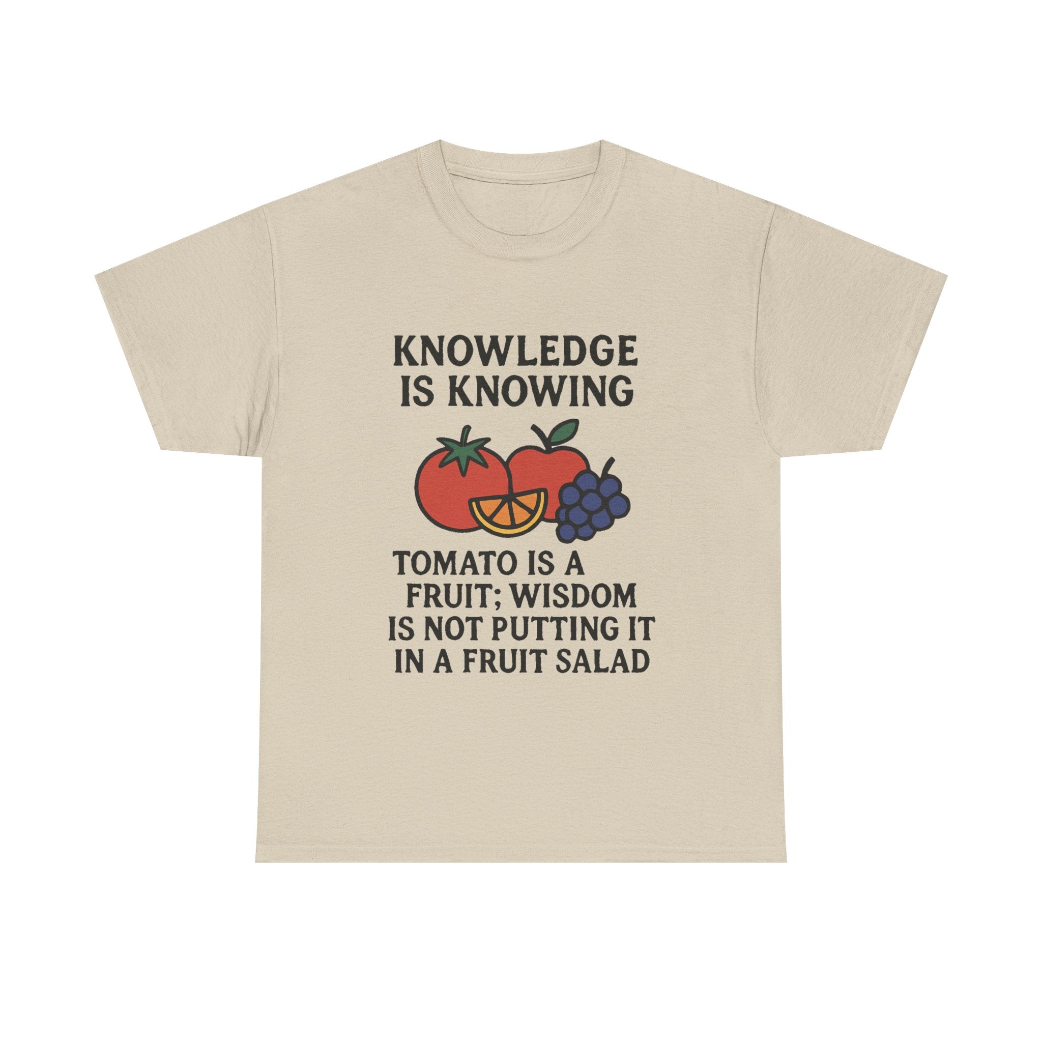 Funny Foodie T-Shirt: "Tomato is a Fruit" Knowledge vs. Wisdom Graphic Tee