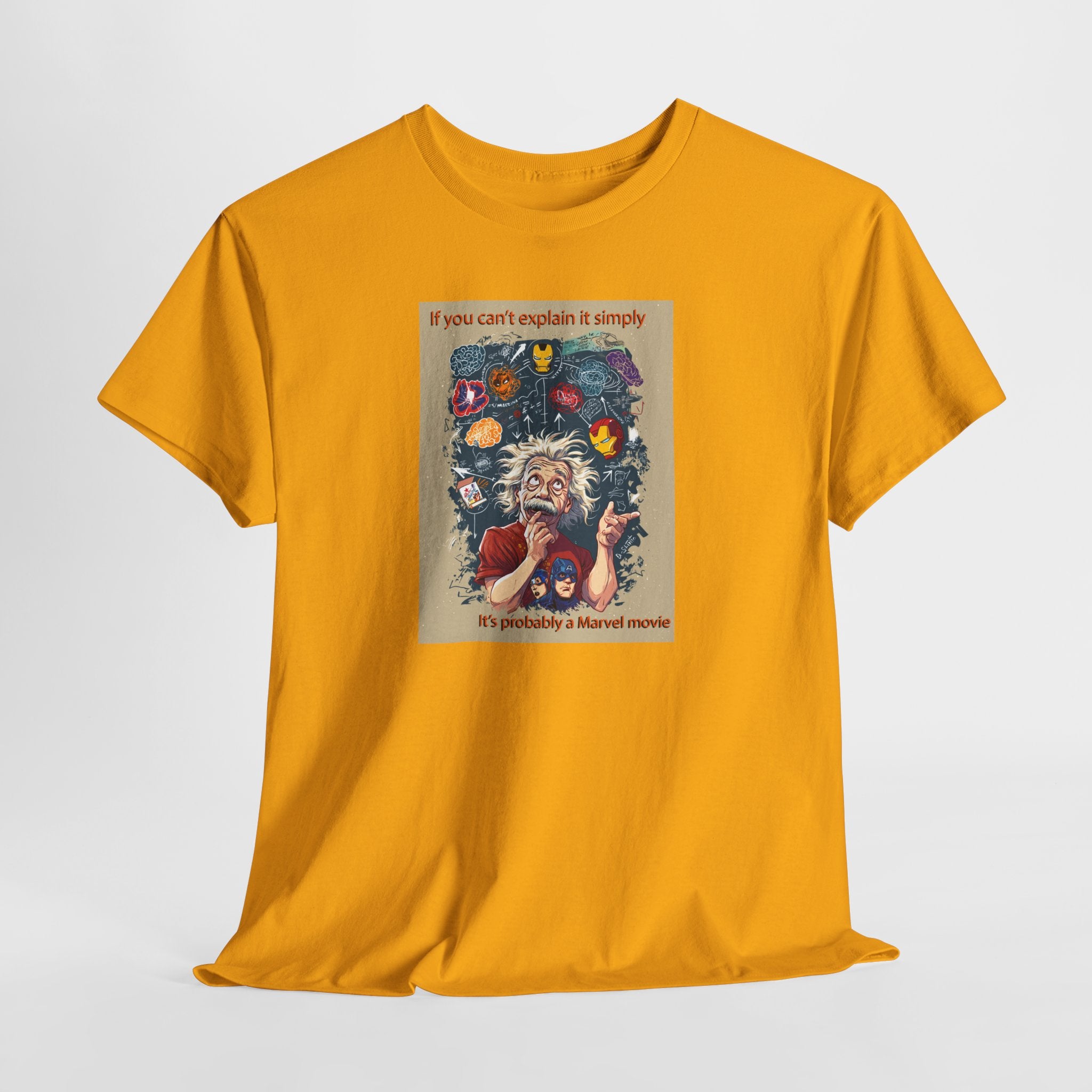 Einstein Marvel Movie Tee: If You Can't Explain It Simply, It's Probably a Marvel Movie | Funny Science Pop Culture T-Shirt