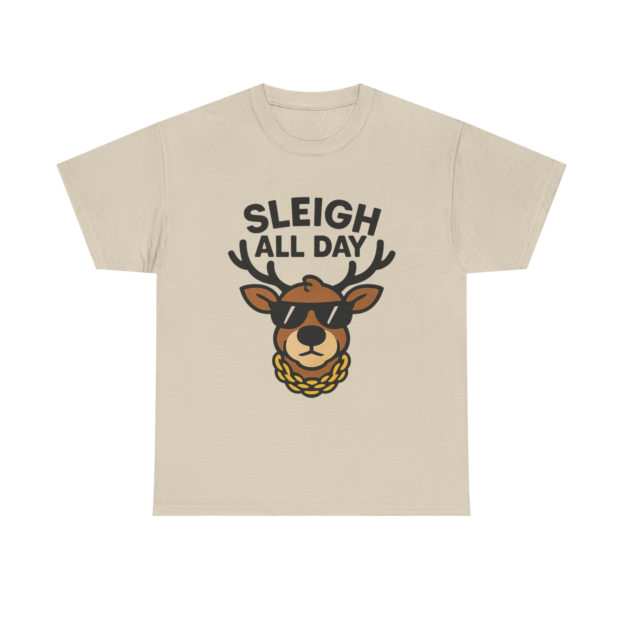 Sleigh All Day T-Shirt | Cool Reindeer Graphic Tee | Funny Christmas Party Shirt | Gildan 5000