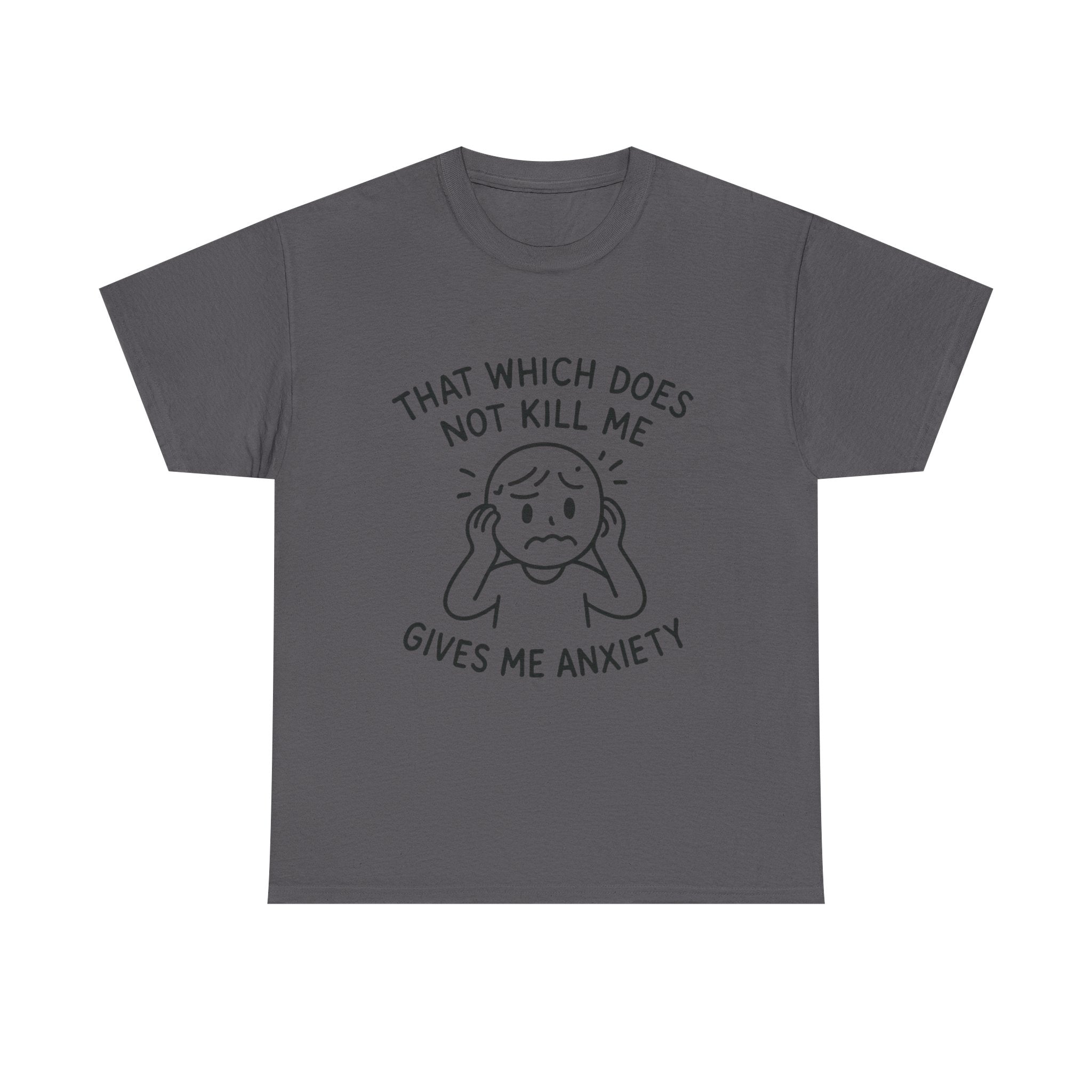Anxiety T-Shirt: "Gives Me Anxiety" Funny Graphic Tee