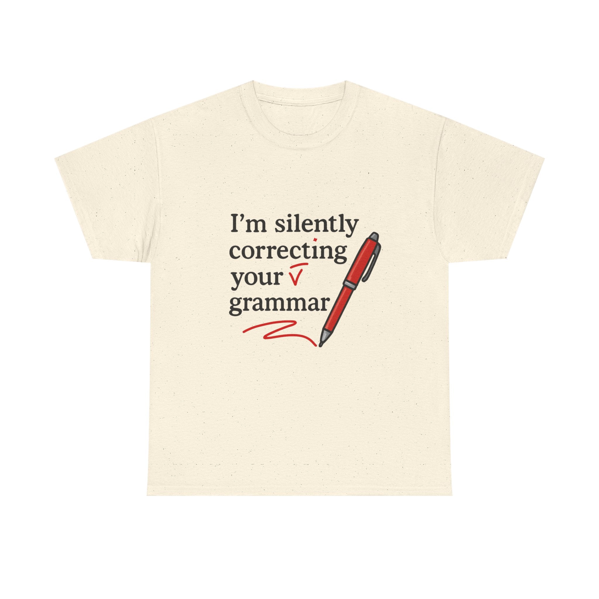 Grammar T-Shirt: "I'm Silently Correcting Your Grammar" Funny Graphic Tee
