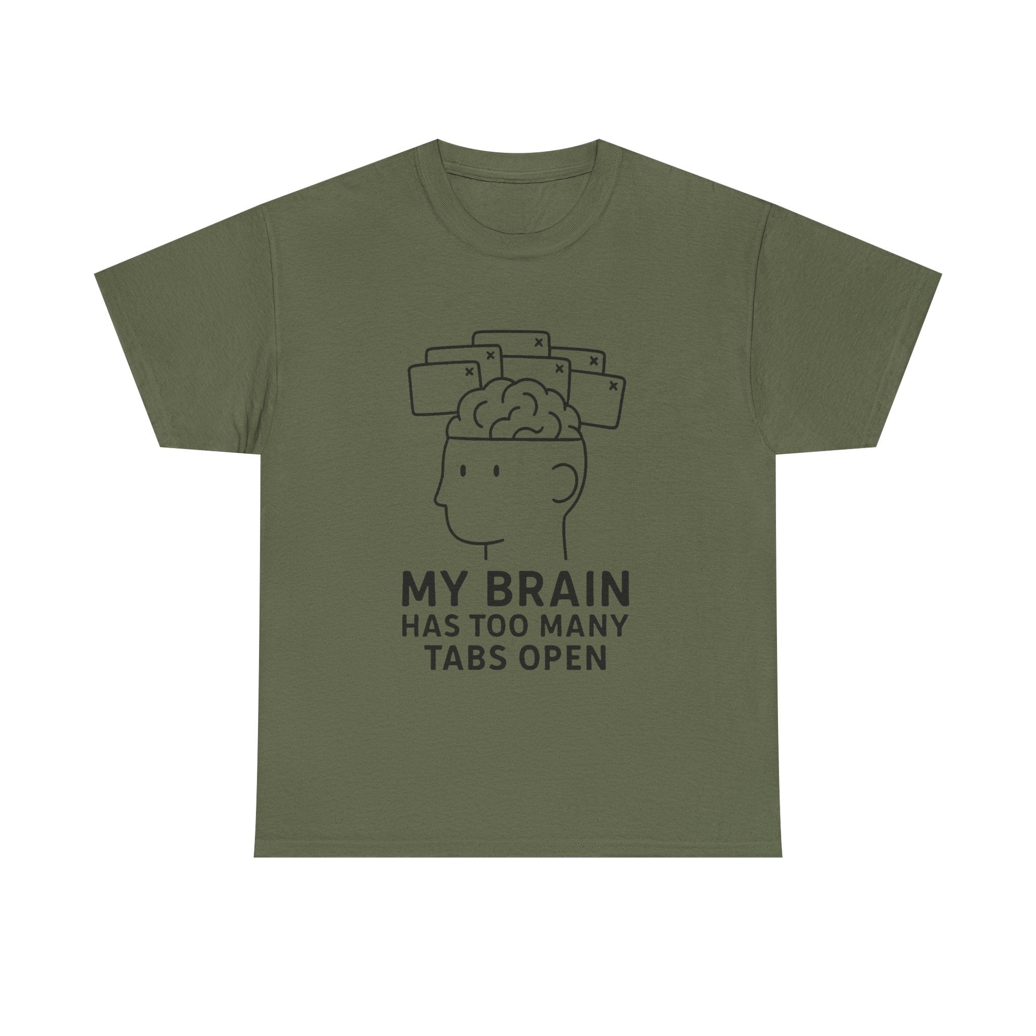 “My Brain Has Too Many Tabs Open” Funny Overthinking T-Shirt – Relatable Tech Humor Tee for Men & Women