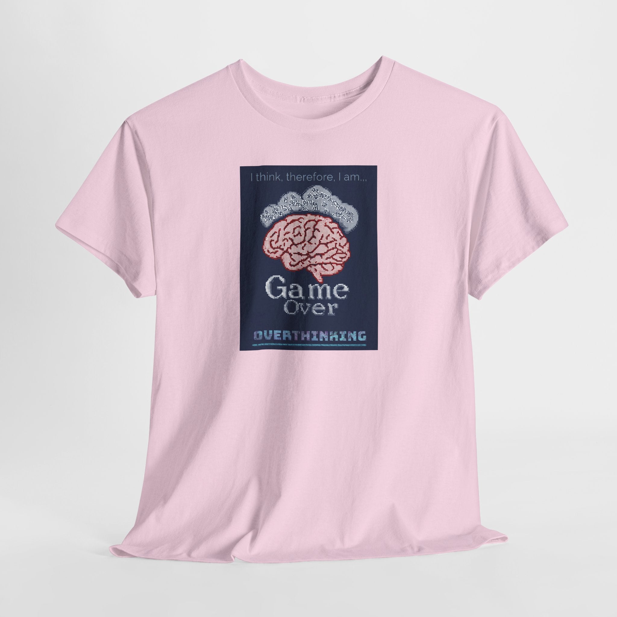 Overthinking Game Over T-Shirt | Funny Philosophy Brain Tee | Descartes Meme Shirt | Anxiety Humor Apparel | Gildan 5000