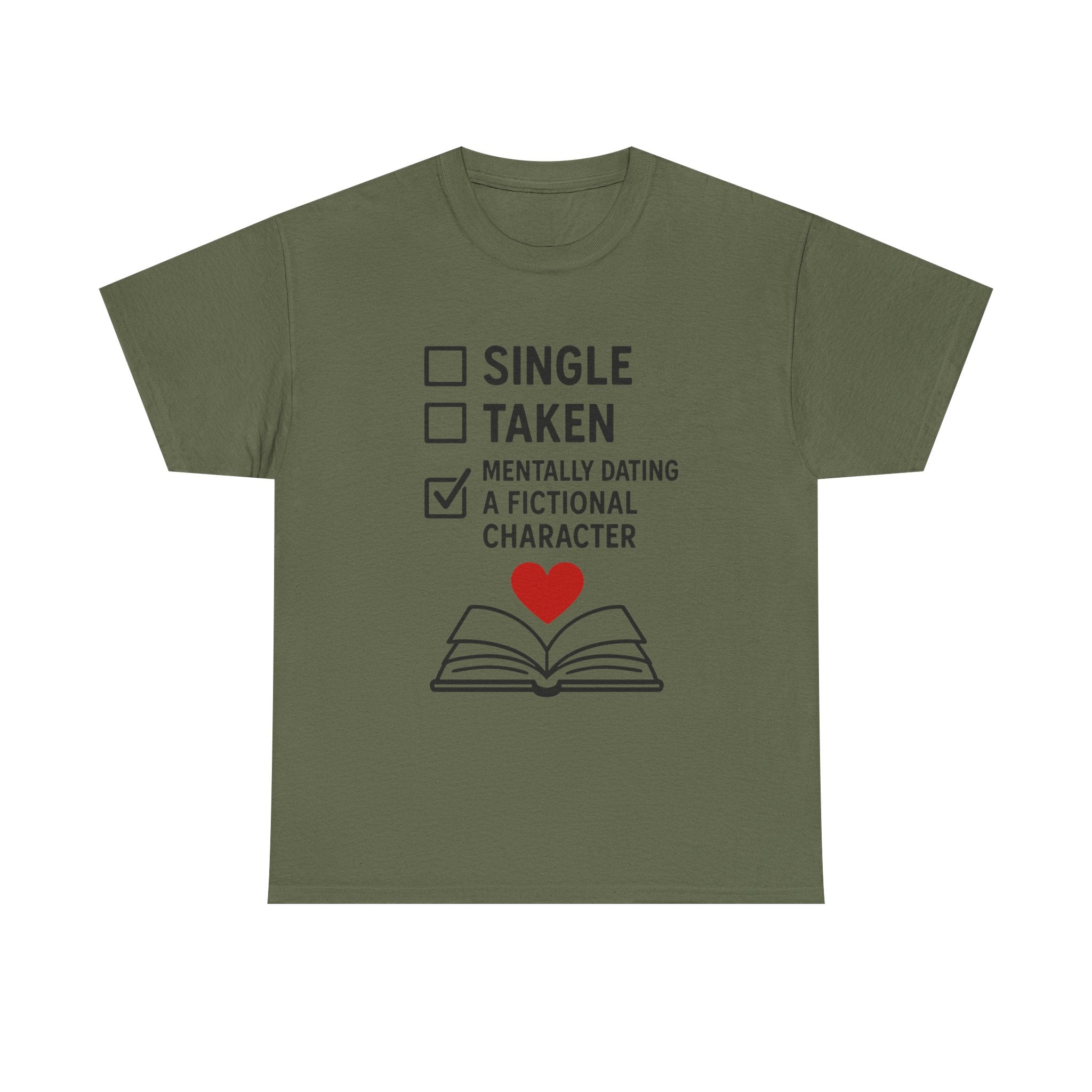 Book Lover T-Shirt: "Mentally Dating a Fictional Character" Funny Graphic Tee