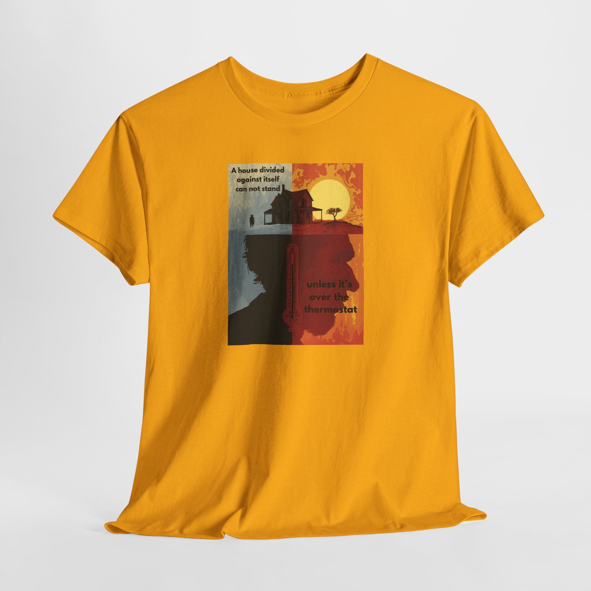 Thermostat War T-Shirt | House Divided Humor Tee | Funny Family Life Shirt | Thermostat Battle Apparel | Gildan 5000