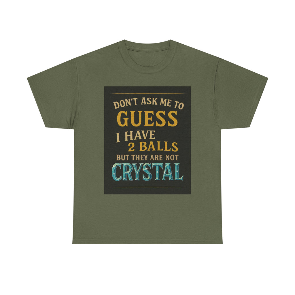 Funny T-Shirt - Guessing - Crystal Ball