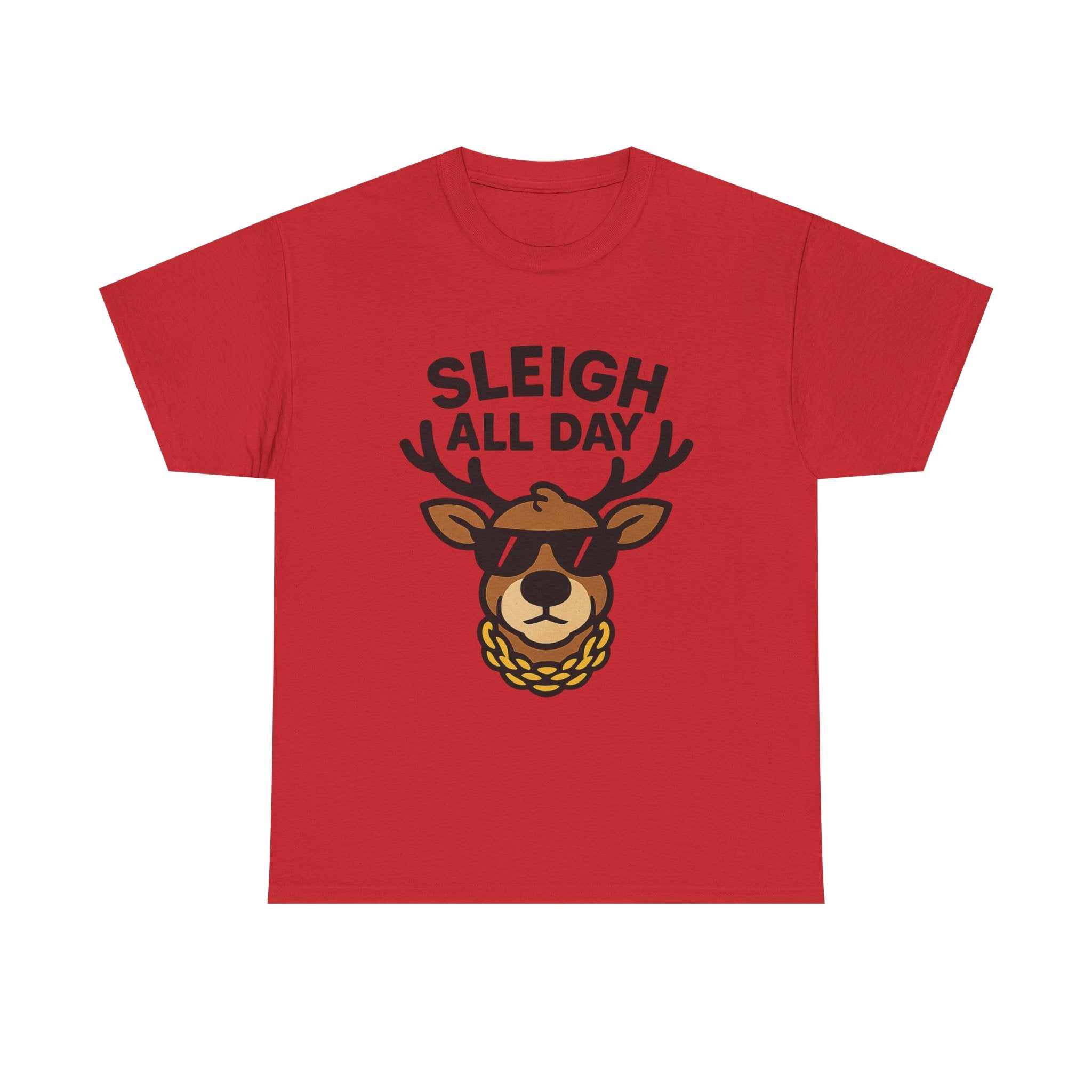 Sleigh All Day T-Shirt | Cool Reindeer Graphic Tee | Funny Christmas Party Shirt | Gildan 5000