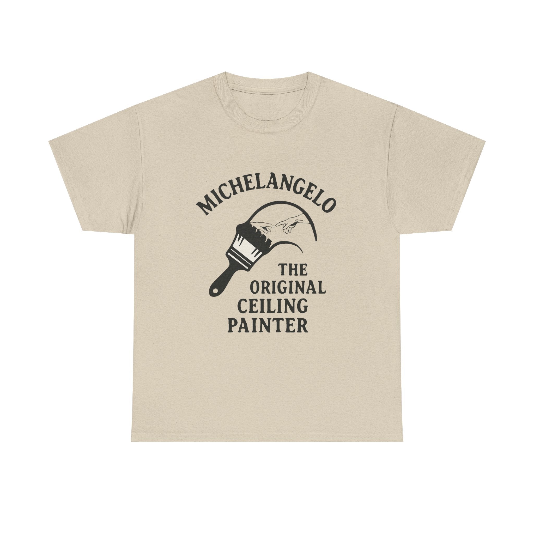 Michelangelo “The Original Ceiling Painter” Funny Art T-Shirt – Classic Renaissance Humor Tee for Artists & Art Lovers