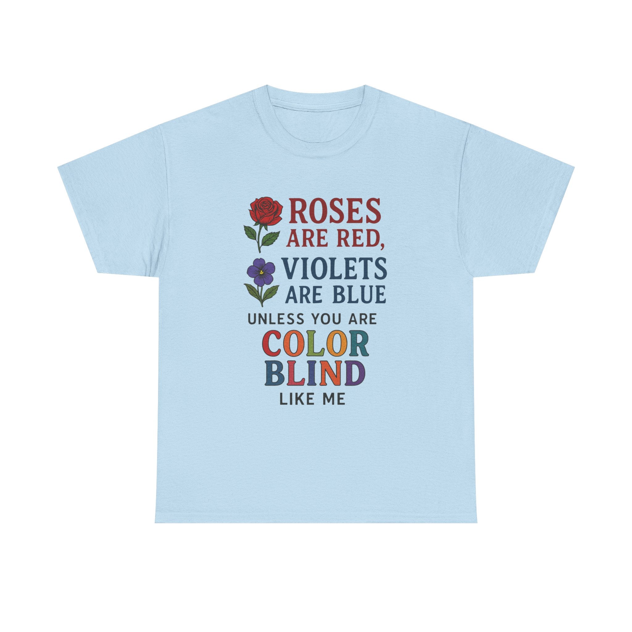 Color Blind T-Shirt: Funny Sarcastic Poem Graphic Tee