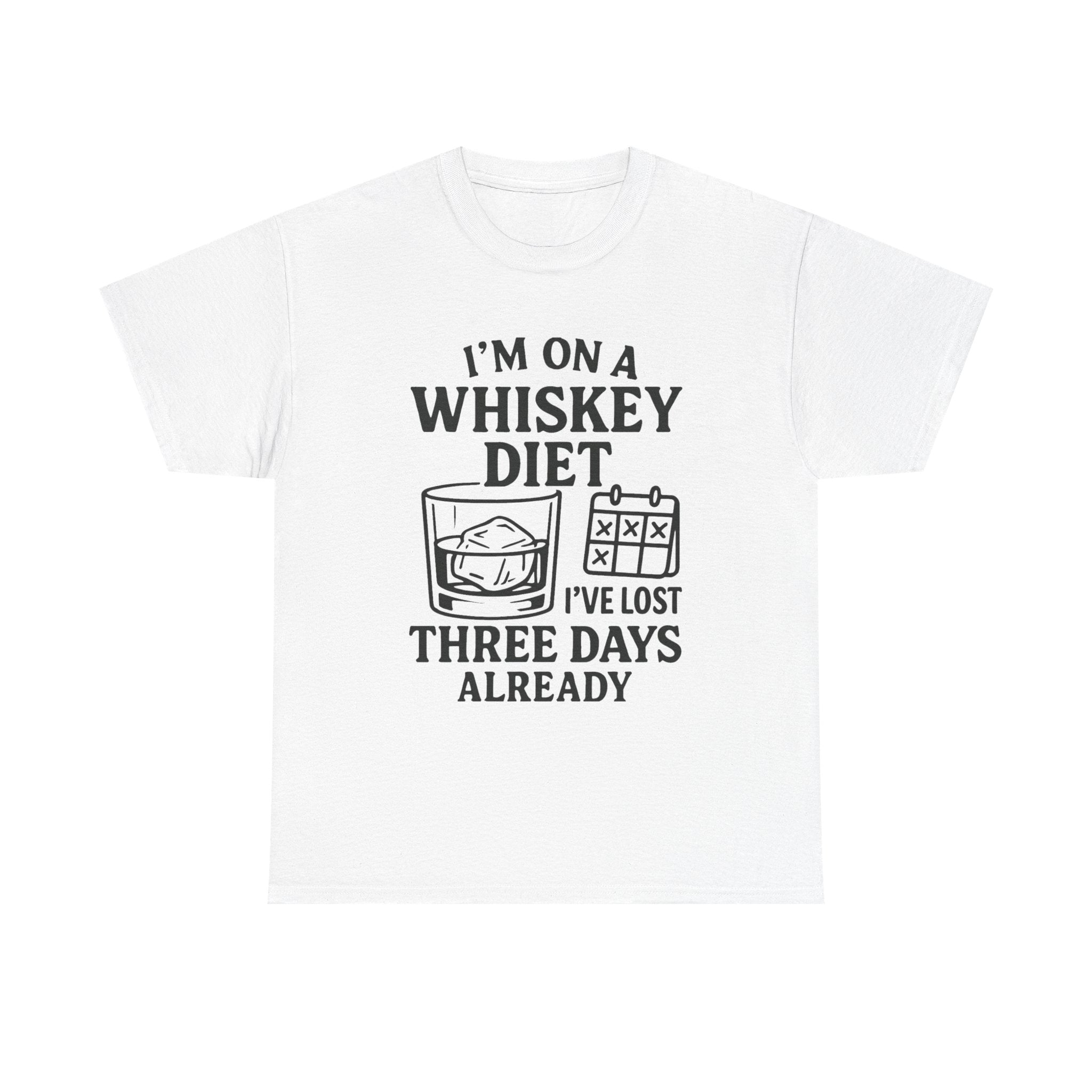 “I’m On a Whiskey Diet – I’ve Lost Three Days Already” Funny Drinking T-Shirt – Hilarious Whiskey Lover Tee for Men & Women