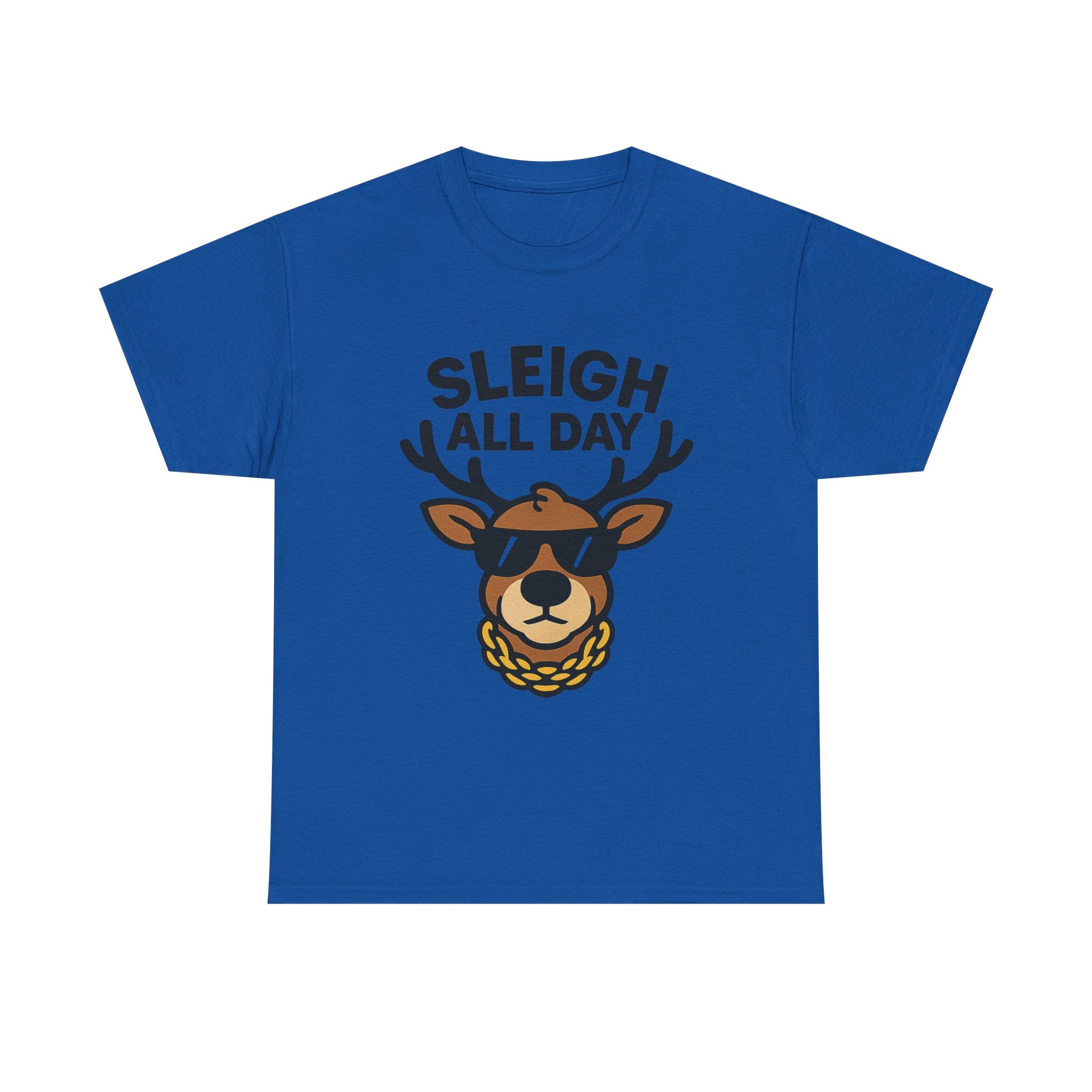 Sleigh All Day T-Shirt | Cool Reindeer Graphic Tee | Funny Christmas Party Shirt | Gildan 5000