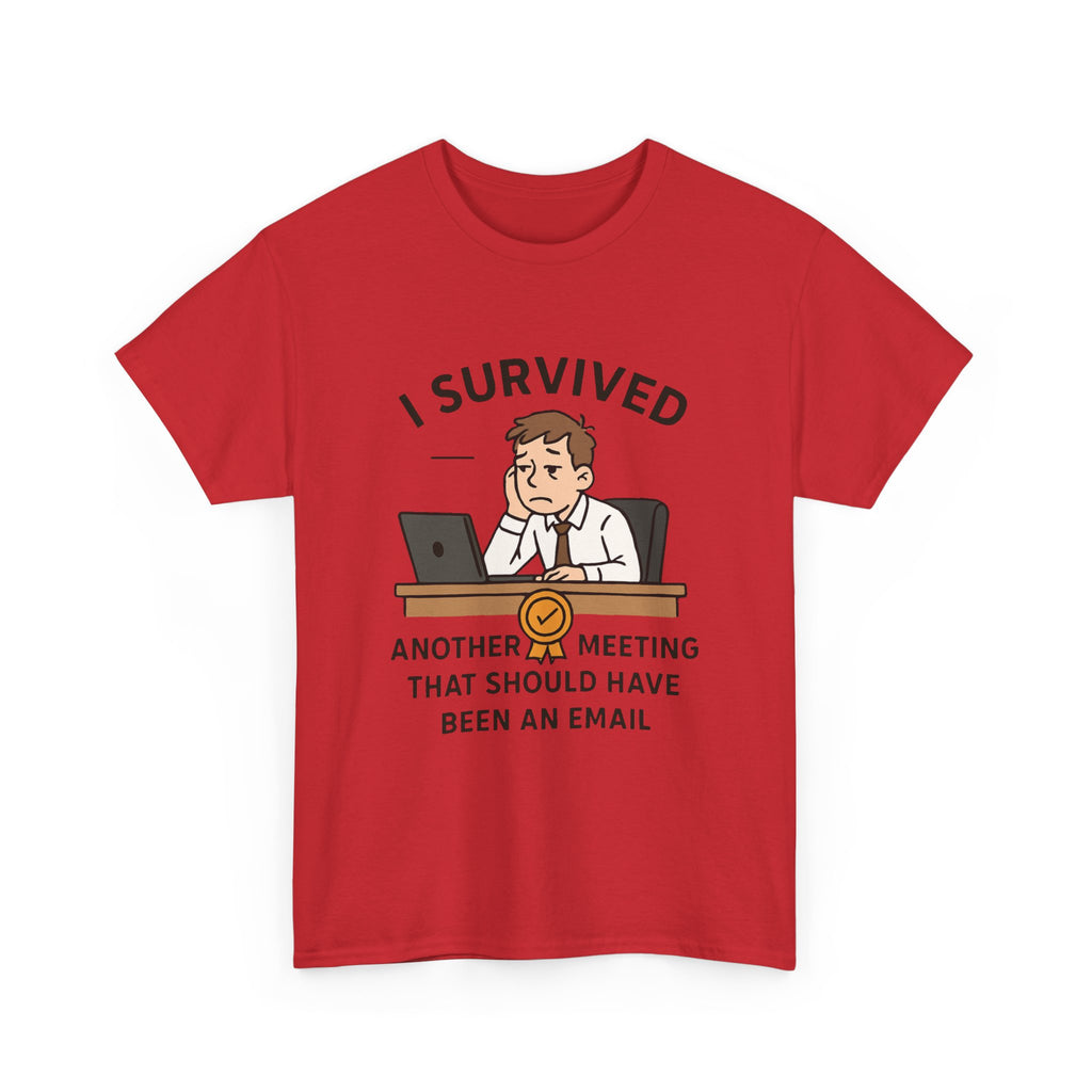 Office Humor T-Shirt: "Survived Another Meeting" Funny Work Graphic Tee