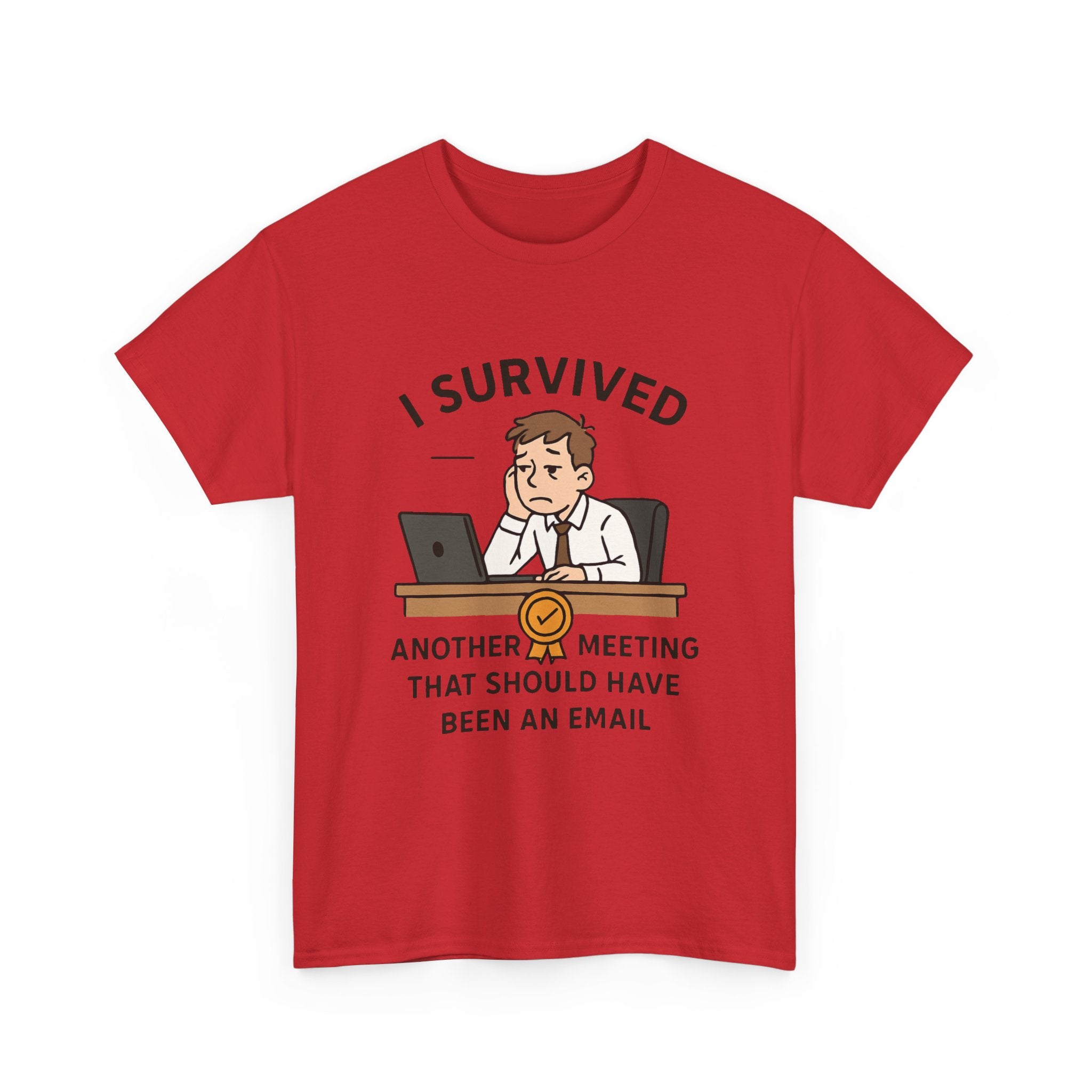 Office Humor T-Shirt: "Survived Another Meeting" Funny Work Graphic Tee