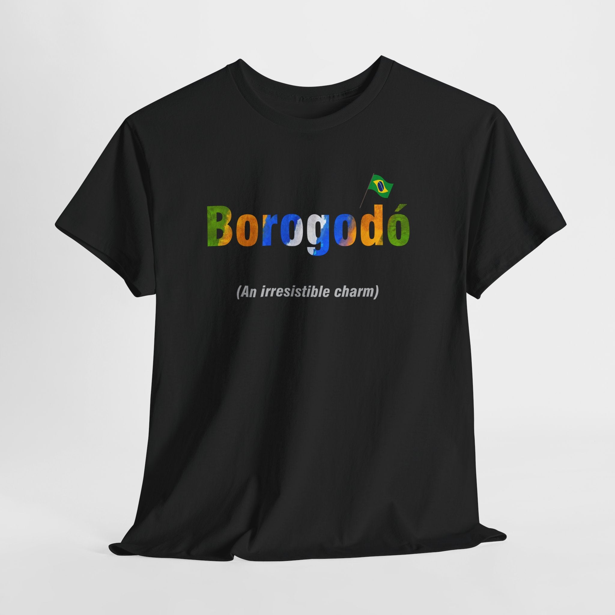 Borogodó T-Shirt: Brazilian Charm & Irresistible Vibe | Cultural Expression Tee