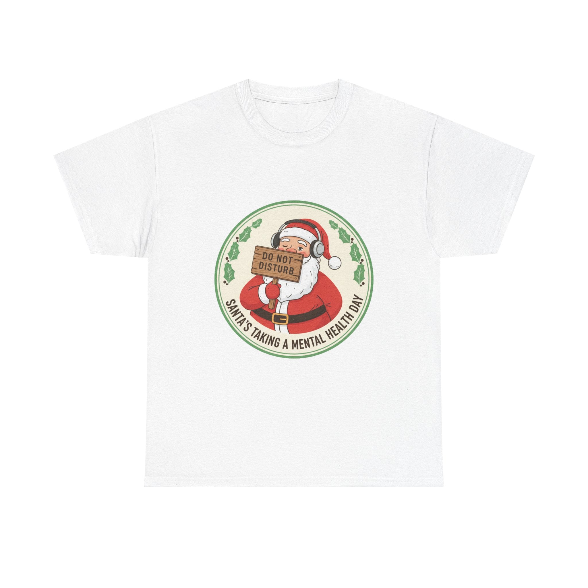 Funny Christmas T-Shirt: "Santa's Mental Health Day" Graphic Tee