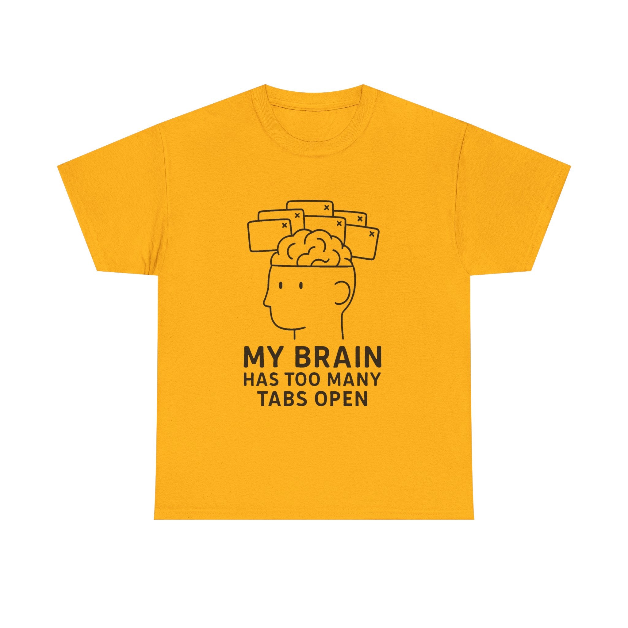 “My Brain Has Too Many Tabs Open” Funny Overthinking T-Shirt – Relatable Tech Humor Tee for Men & Women
