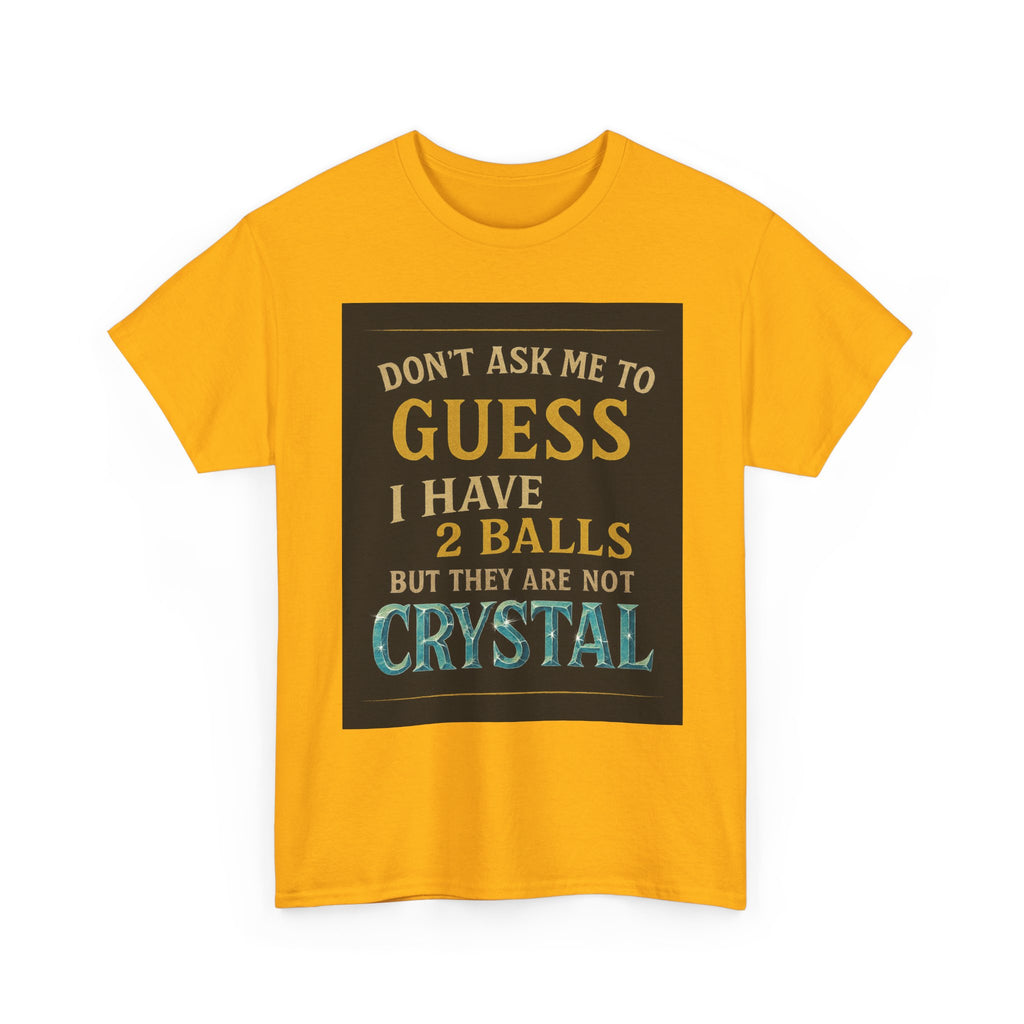Funny T-Shirt - Guessing - Crystal Ball