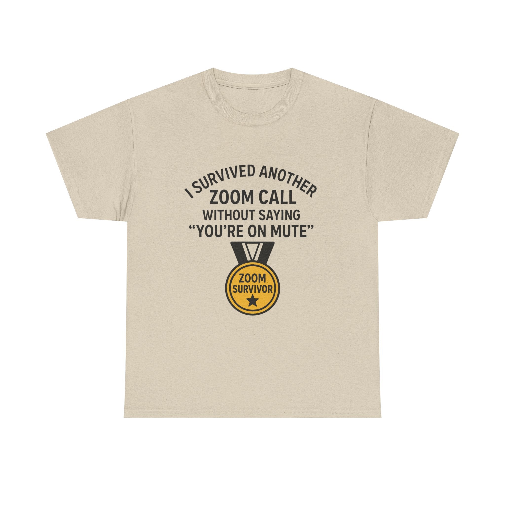 “I Survived Another Zoom Call” Funny Work from Home T-Shirt – “You’re on Mute” Joke Tee for Remote Workers