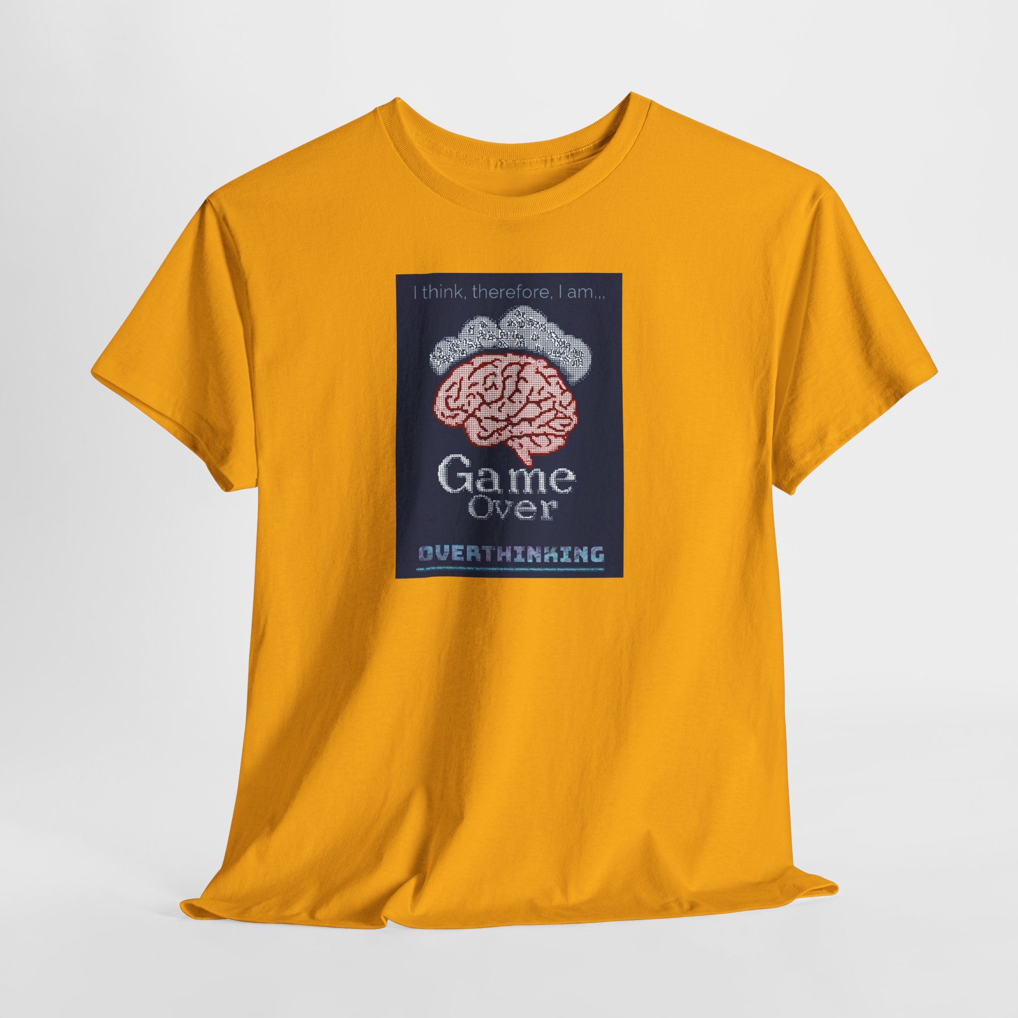 Overthinking Game Over T-Shirt | Funny Philosophy Brain Tee | Descartes Meme Shirt | Anxiety Humor Apparel | Gildan 5000