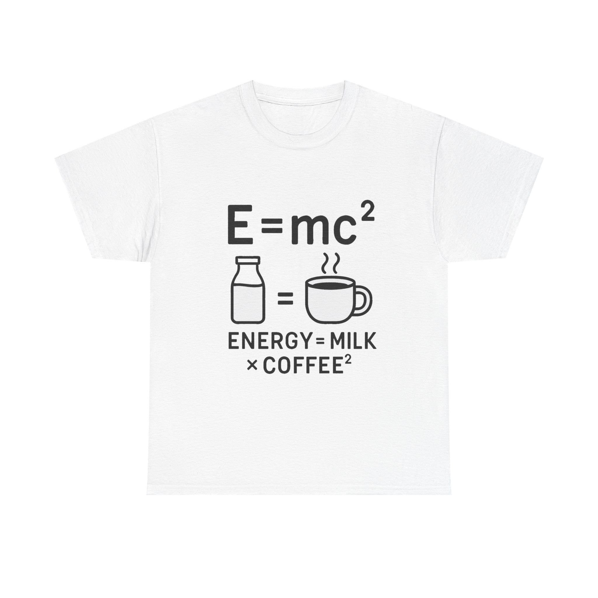 Coffee Science T-Shirt: "Energy = Milk x Coffee²" Funny Graphic Tee