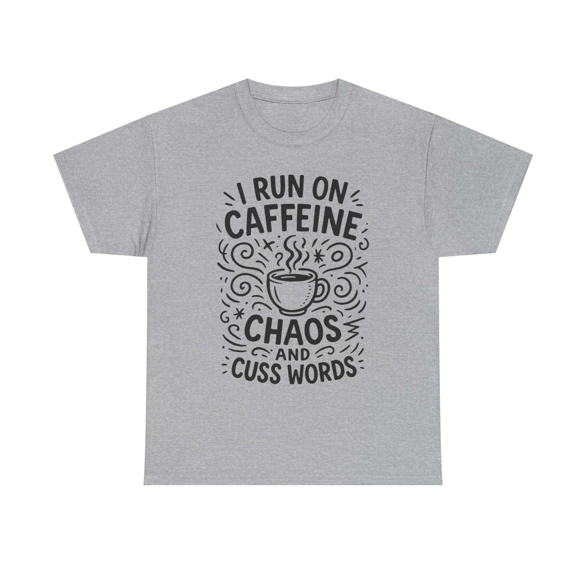 “I Run on Caffeine, Chaos, and Cuss Words” Funny Coffee T-Shirt – Sarcastic Humor Tee for Moms, Teachers & Coffee Lovers