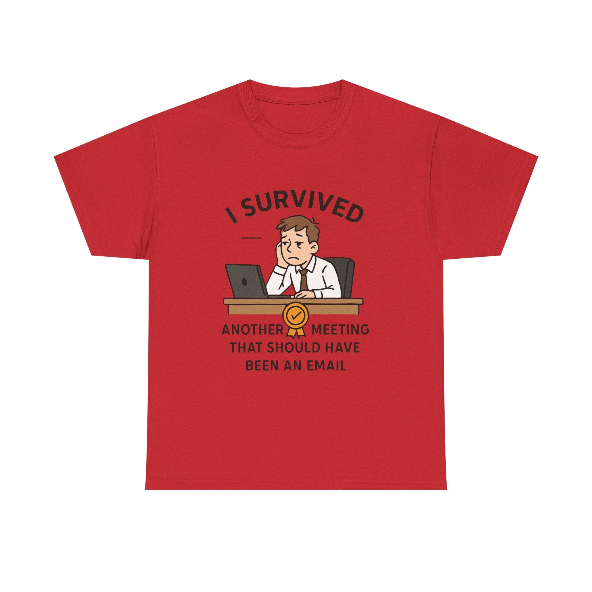 Office Humor T-Shirt: "Survived Another Meeting" Funny Work Graphic Tee