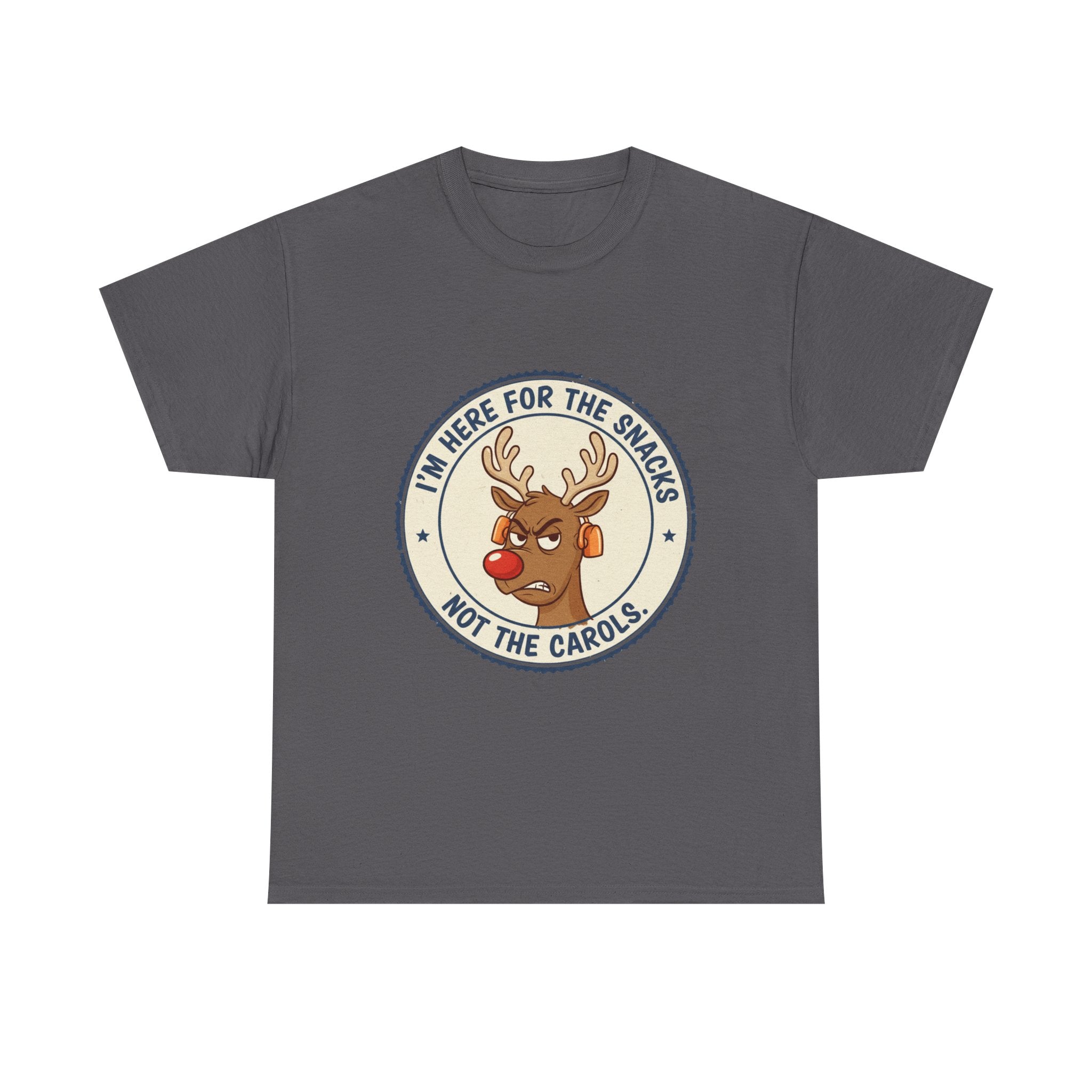 Funny Christmas Reindeer T-Shirt – “I’m Here for the Snacks, Not the Carols” Holiday Humor Tee