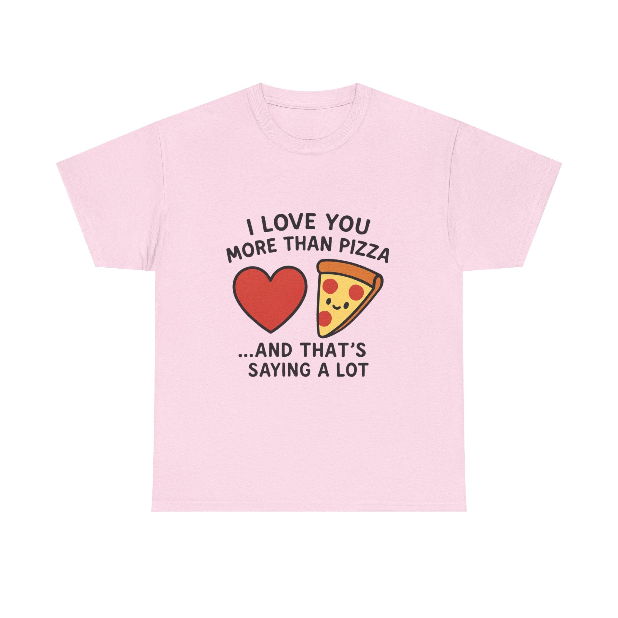 Funny Love T-Shirt: "I Love You More Than Pizza" Valentine's Day Gift Tee
