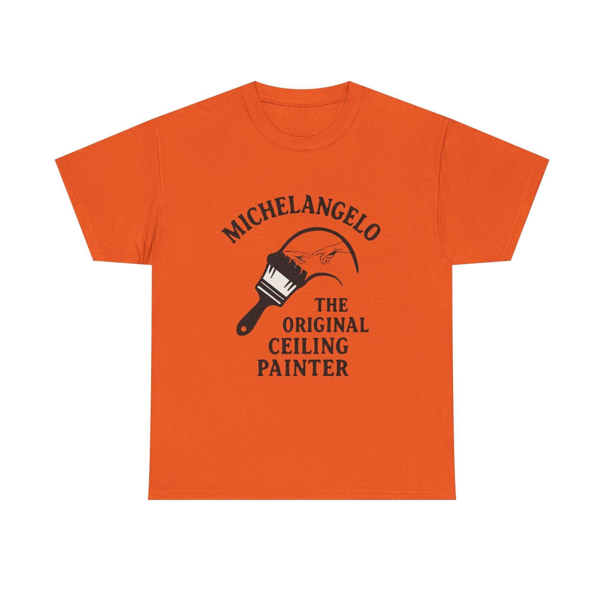 Michelangelo “The Original Ceiling Painter” Funny Art T-Shirt – Classic Renaissance Humor Tee for Artists & Art Lovers