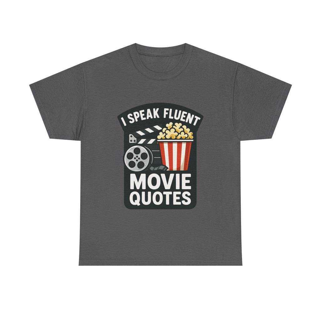 Movie Buff T-Shirt: "I Speak Fluent Movie Quotes" Graphic Tee