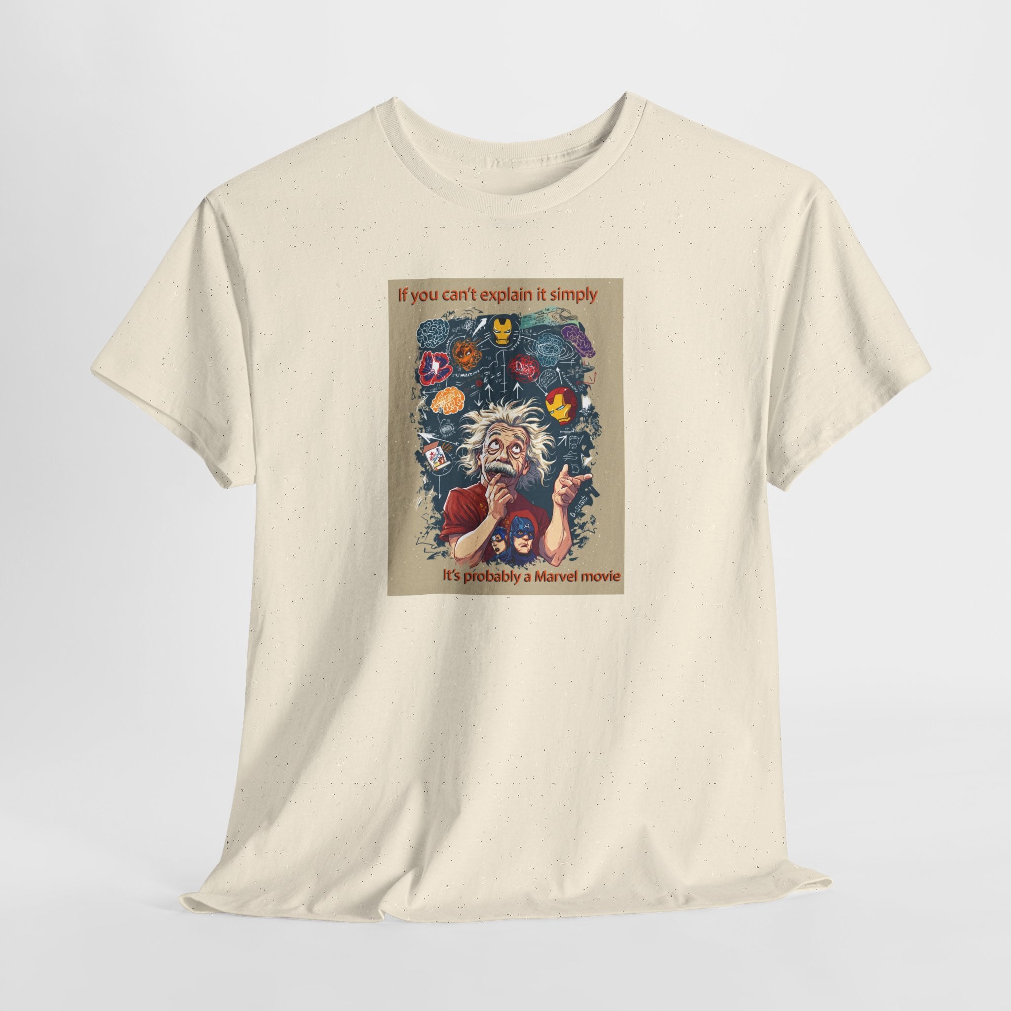 Einstein Marvel Movie Tee: If You Can't Explain It Simply, It's Probably a Marvel Movie | Funny Science Pop Culture T-Shirt
