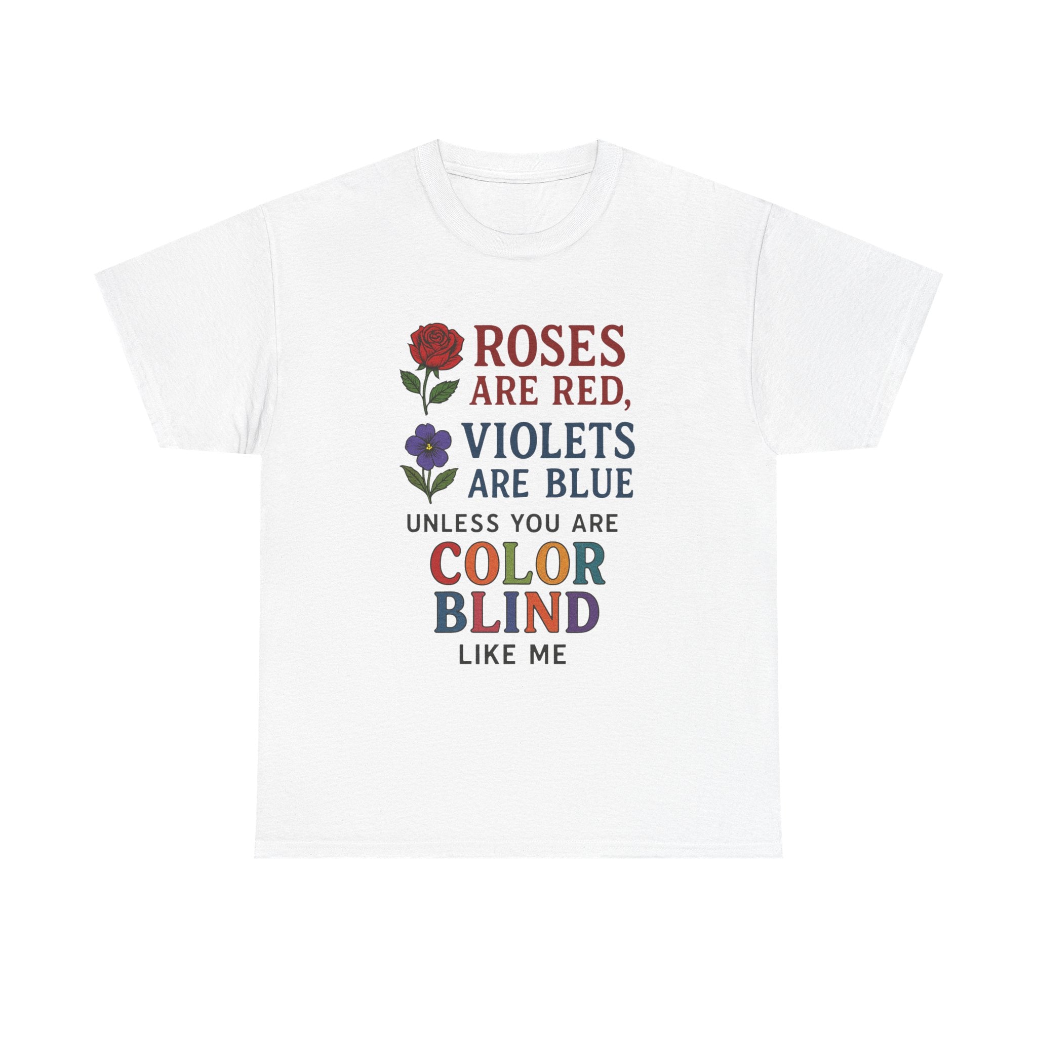 Color Blind T-Shirt: Funny Sarcastic Poem Graphic Tee