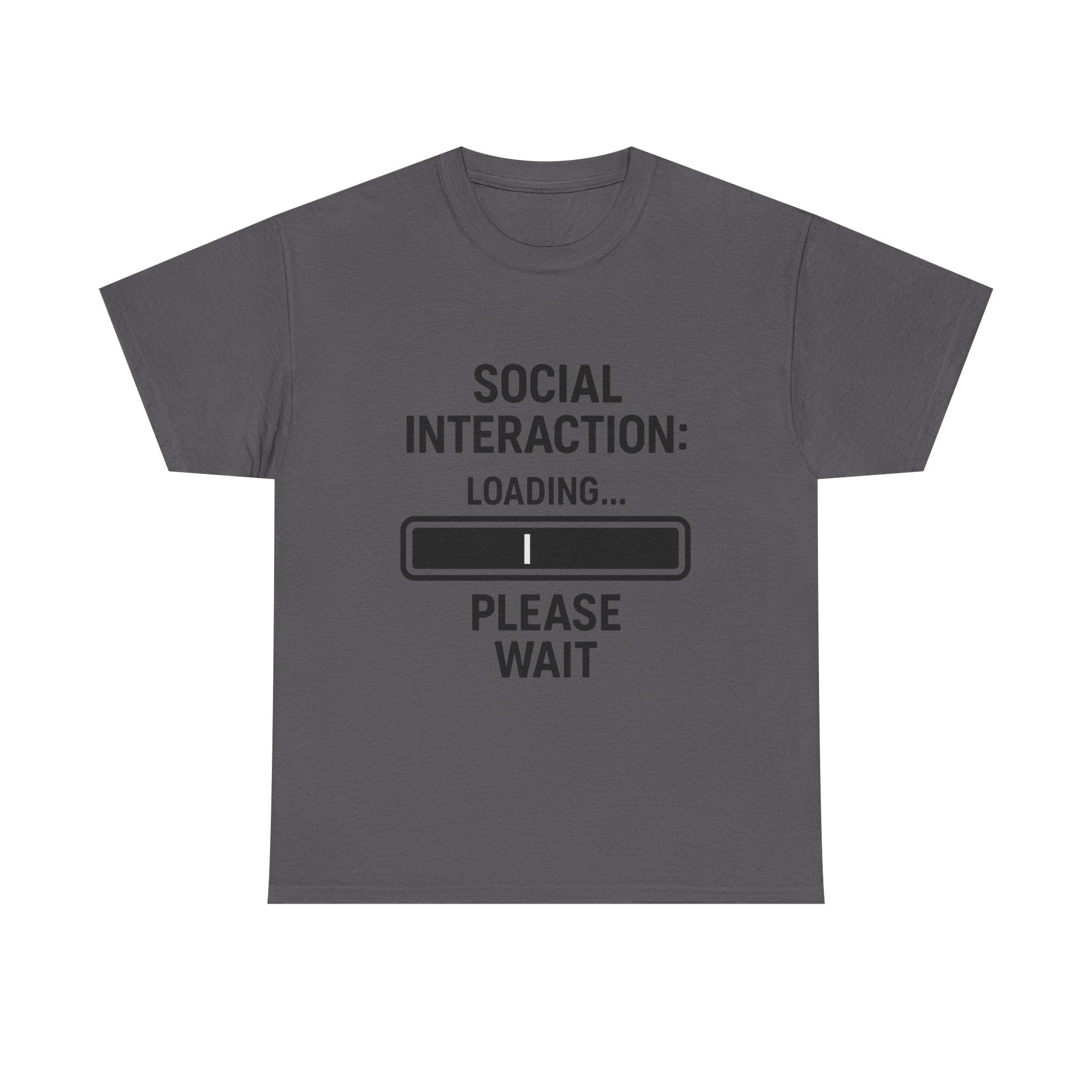 Introvert Loading T-Shirt: "Social Interaction: Loading... Please Wait" Funny Graphic Tee