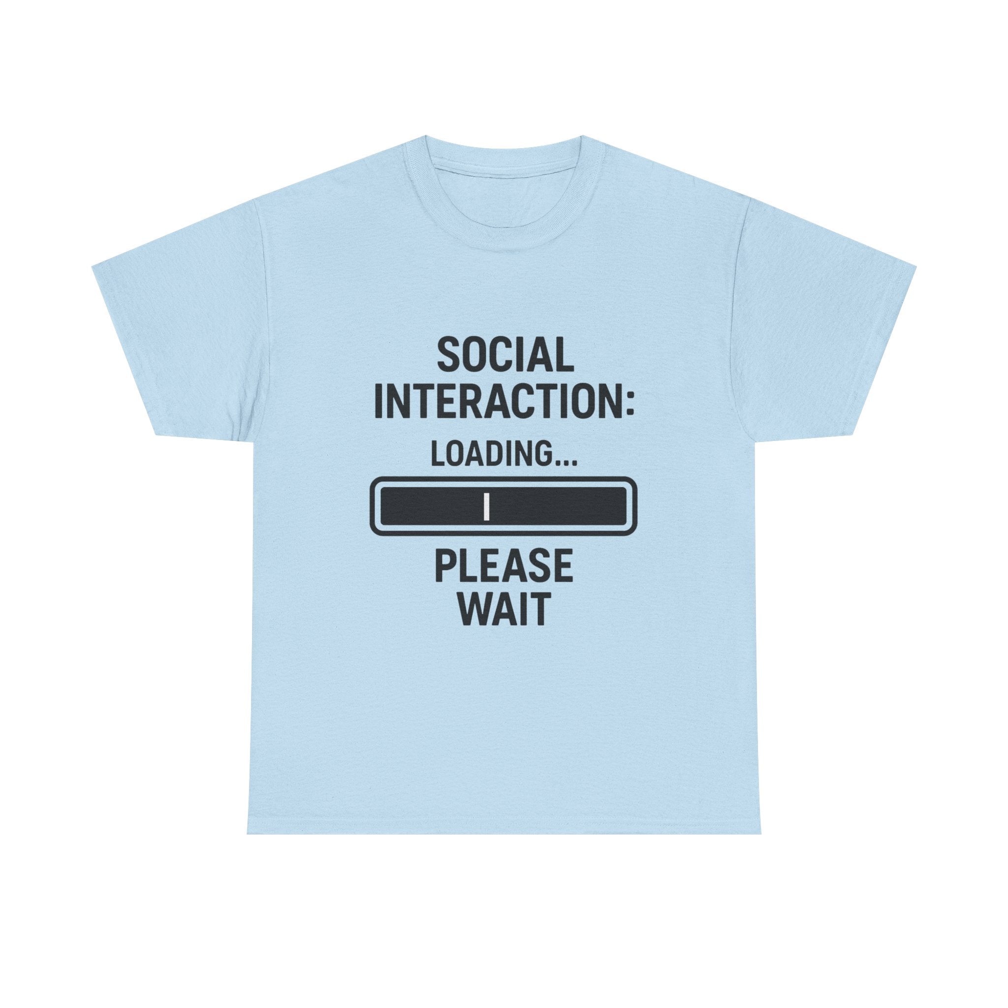 Introvert Loading T-Shirt: "Social Interaction: Loading... Please Wait" Funny Graphic Tee