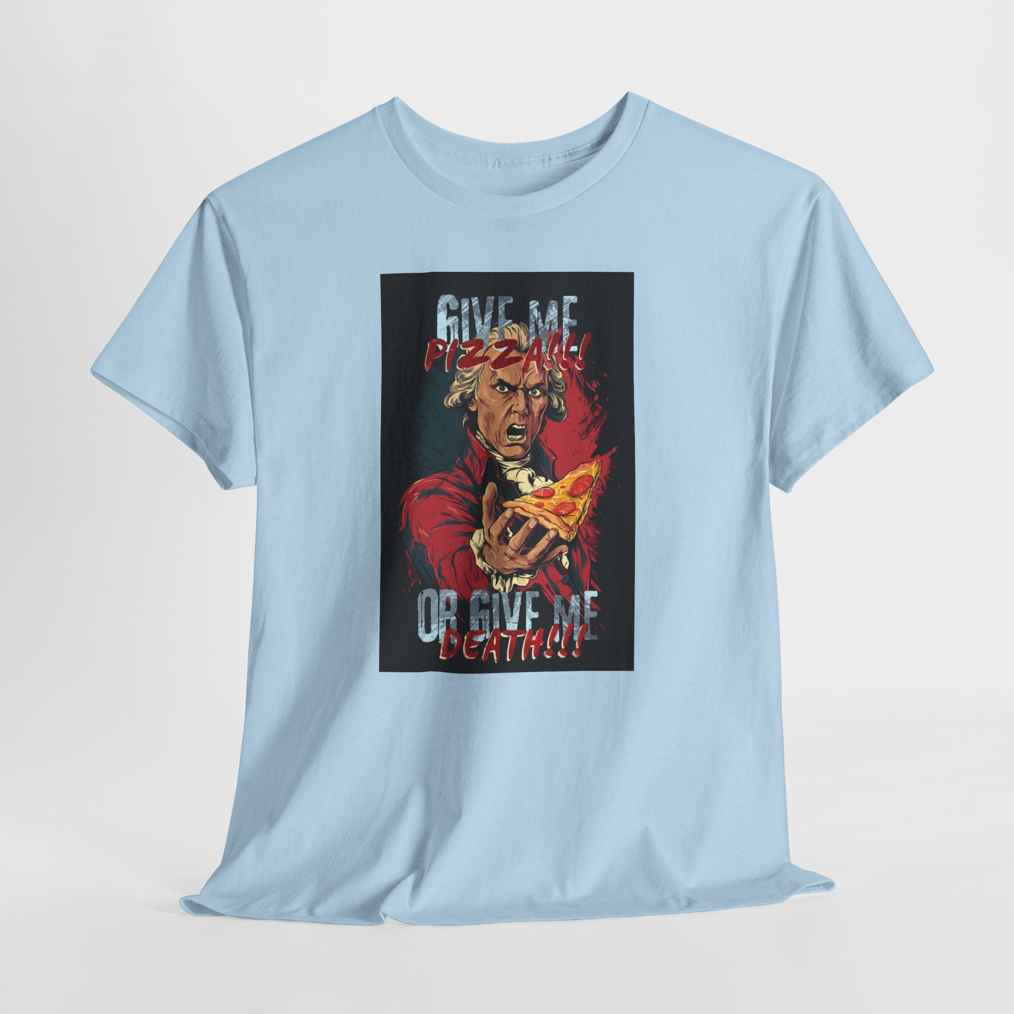 Give Me Pizza or Give Me Death T-Shirt | Funny Patrick Henry Parody Tee | Pizza Lover Gift | Revolutionary War Humor Apparel | Gildan 5000