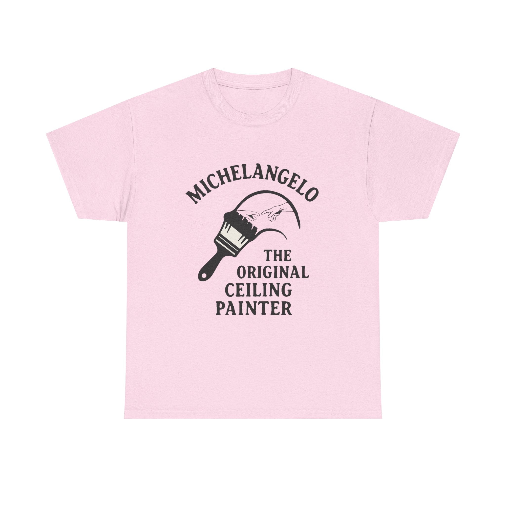 Michelangelo “The Original Ceiling Painter” Funny Art T-Shirt – Classic Renaissance Humor Tee for Artists & Art Lovers