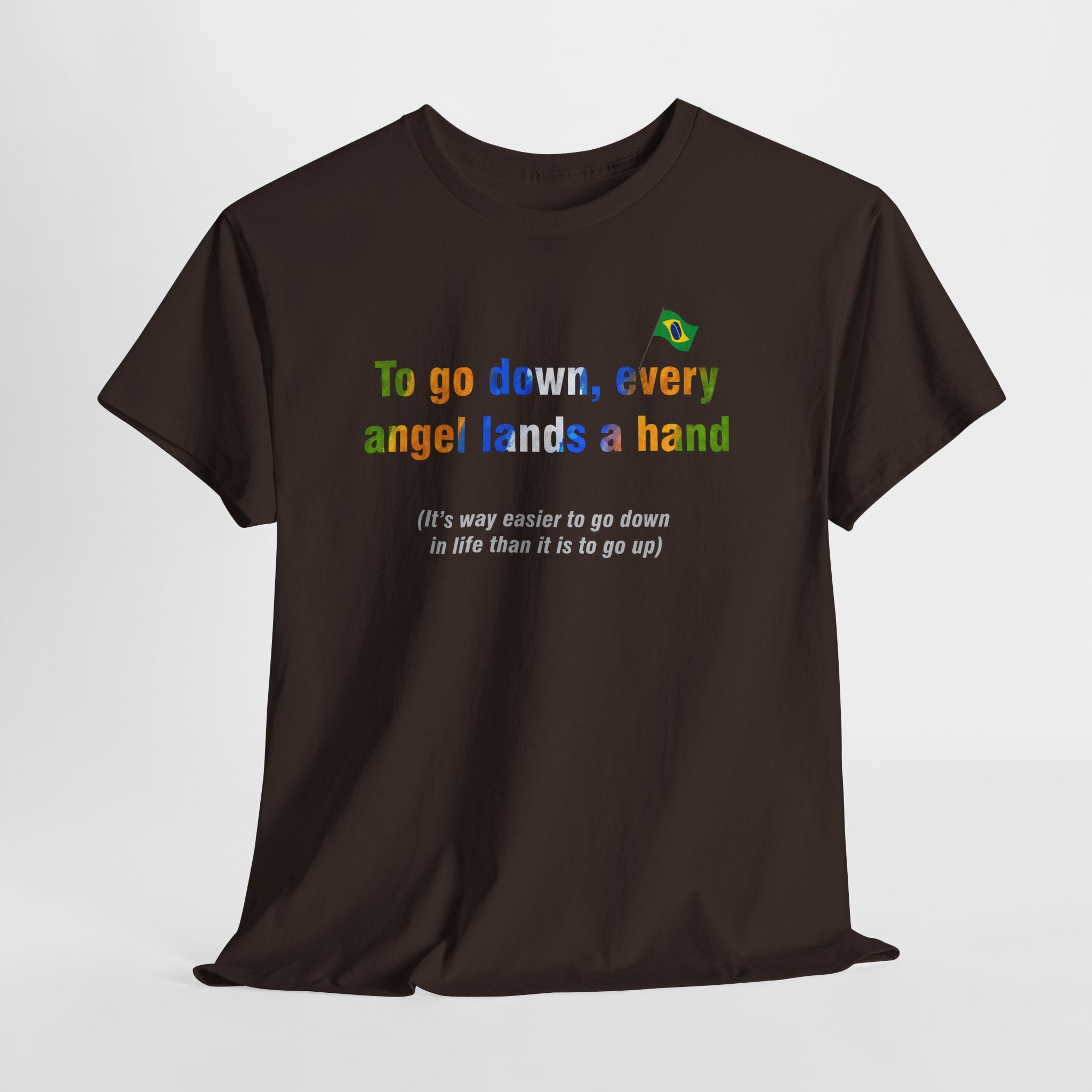 Angel's Hand Tee: Para Baixo Todo Santo Ajuda | Brazilian Proverb T-Shirt