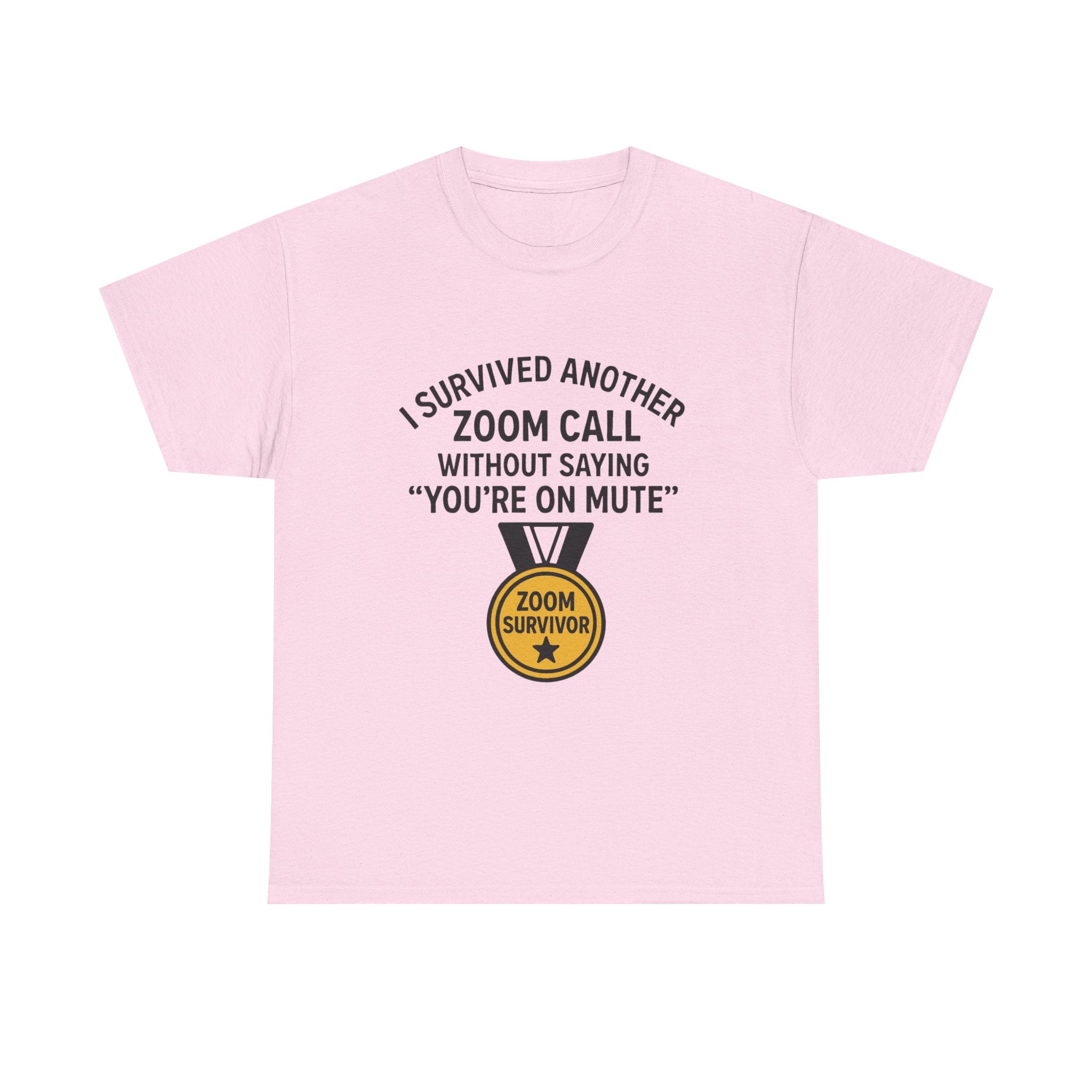 “I Survived Another Zoom Call” Funny Work from Home T-Shirt – “You’re on Mute” Joke Tee for Remote Workers
