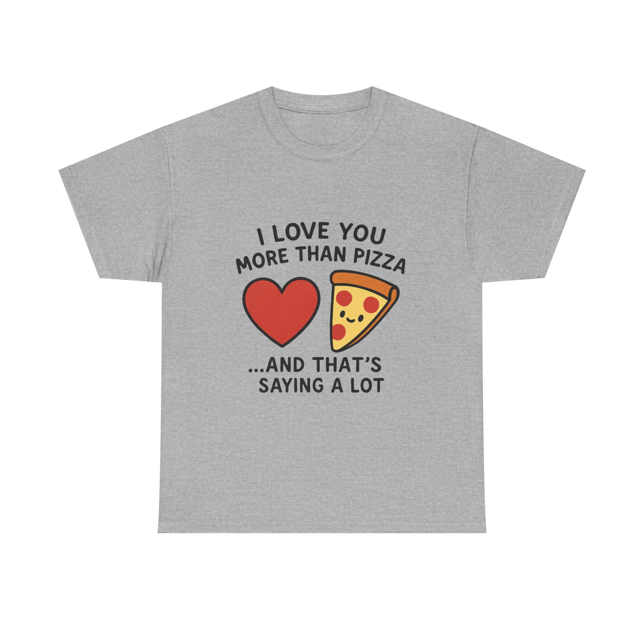 Funny Love T-Shirt: "I Love You More Than Pizza" Valentine's Day Gift Tee